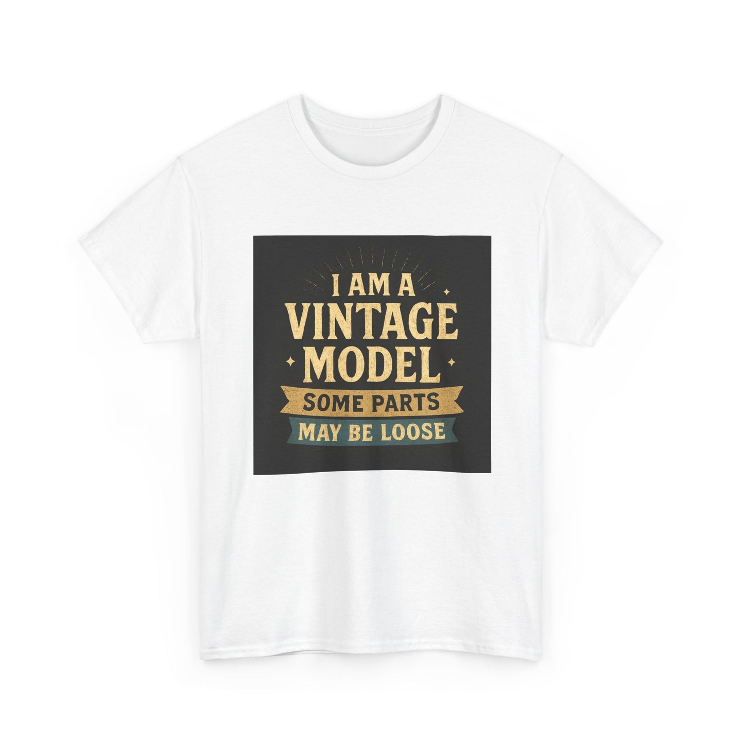 Vintage Model Tee — "I Am a Vintage Model, Some Parts May Be Loose" Funny Retro Graphic T-Shirt