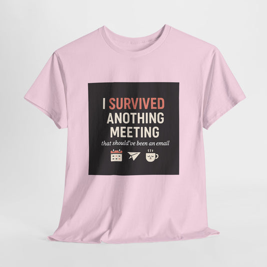 Survived Another Meeting T-Shirt — Funny Office Humor Tee