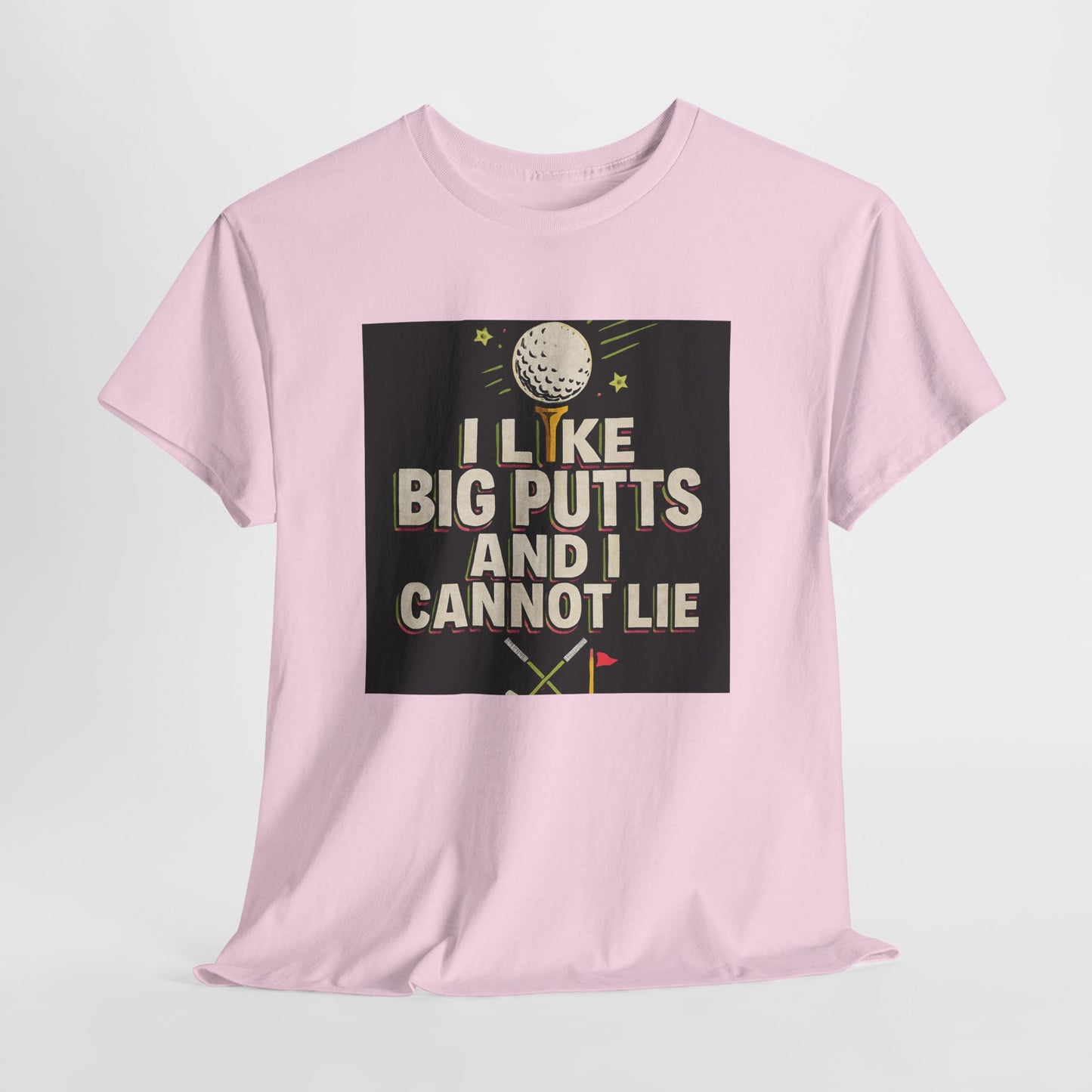 Golf T-Shirt — "I Like Big Putts and I Cannot Lie" Funny Golfing Tee