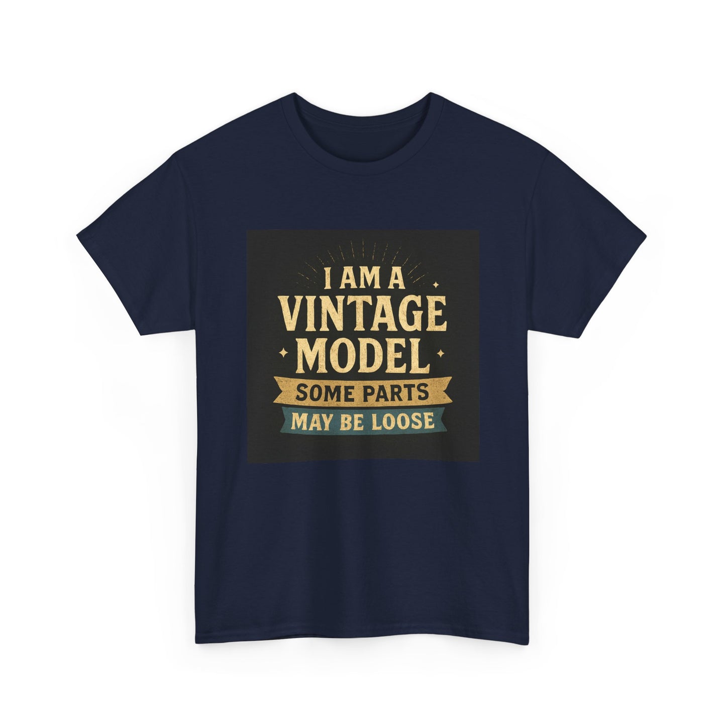 Vintage Model Tee — "I Am a Vintage Model, Some Parts May Be Loose" Funny Retro Graphic T-Shirt