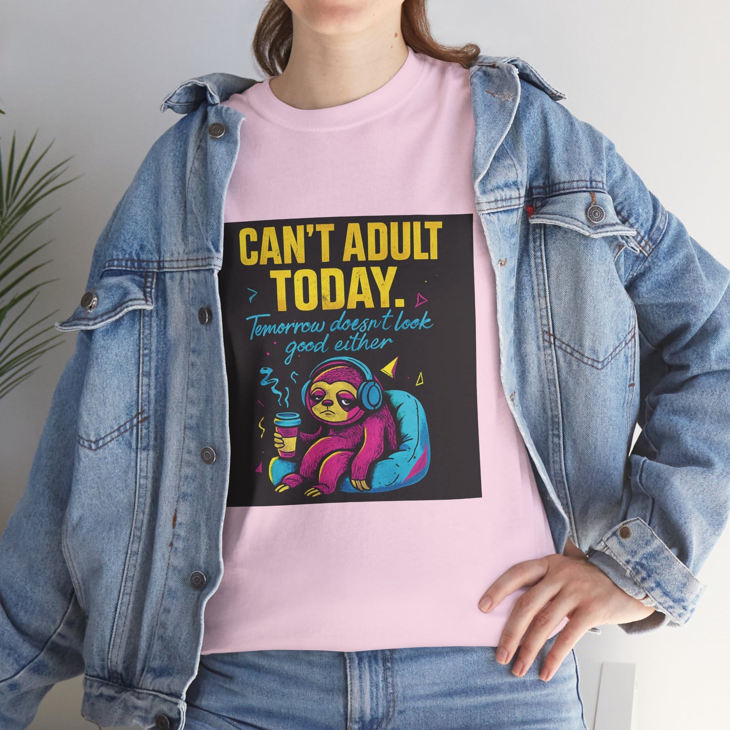 Can't Adult Today T-Shirt — Cute Sloth 'Tomorrow When I Feel Like A Grownup' Graphic Tee