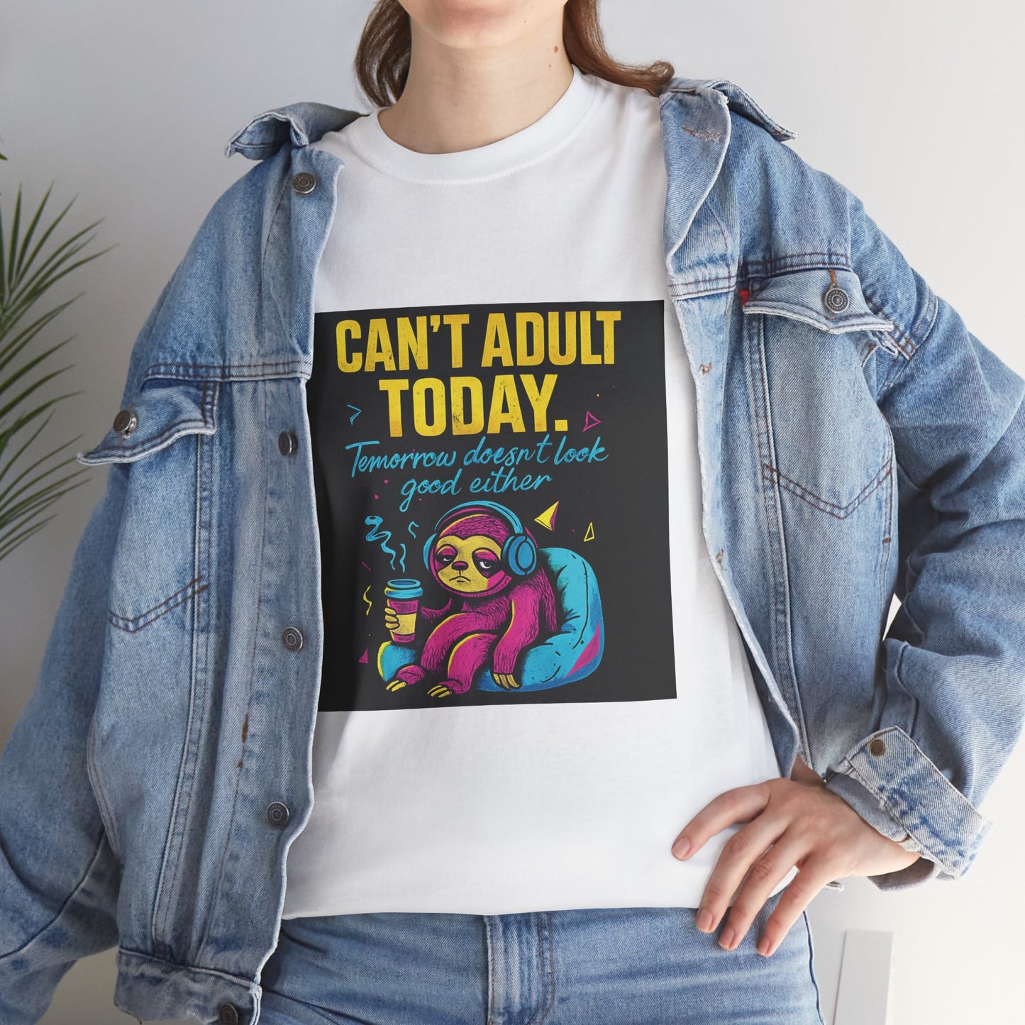 Can't Adult Today T-Shirt — Cute Sloth 'Tomorrow When I Feel Like A Grownup' Graphic Tee