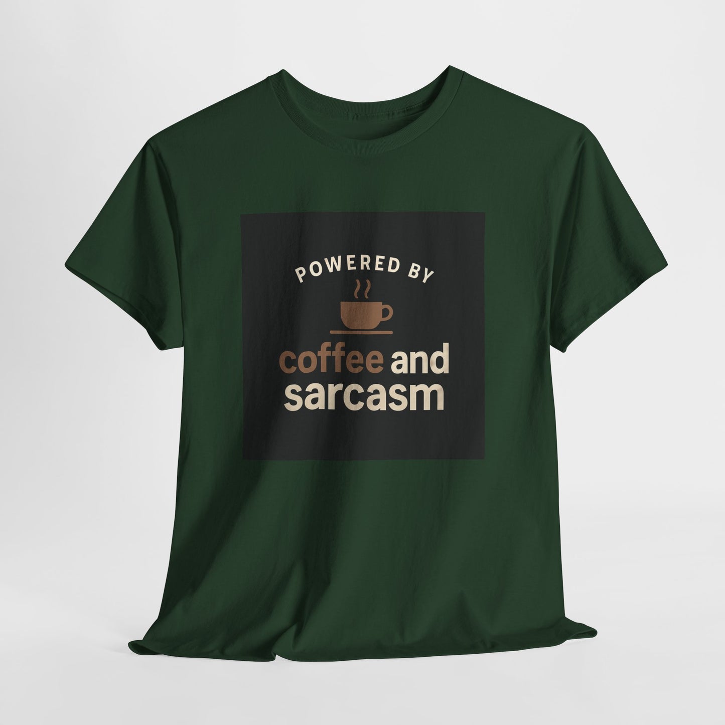 Coffee & Sarcasm T-Shirt — "Powered by Coffee and Sarcasm" Graphic Tee
