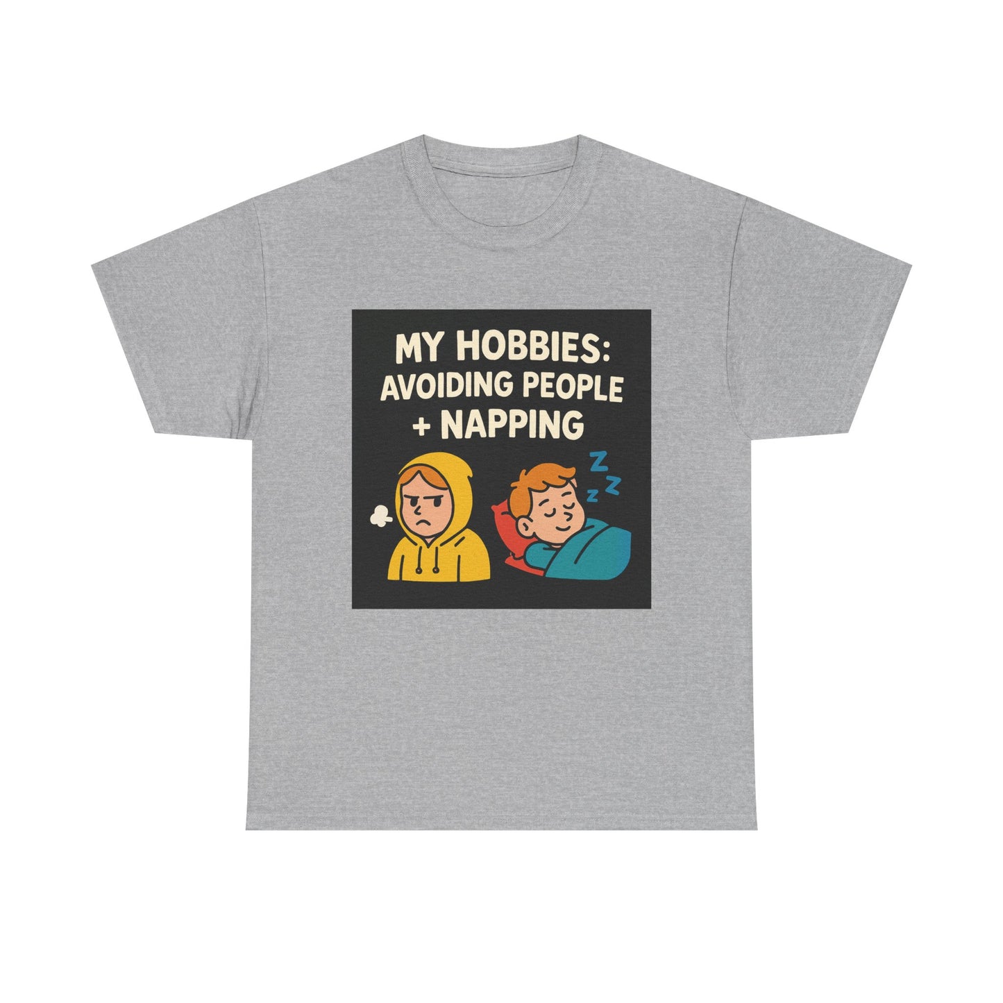 My Hobbies: Avoiding People + Napping T-Shirt — Funny Introvert Tee