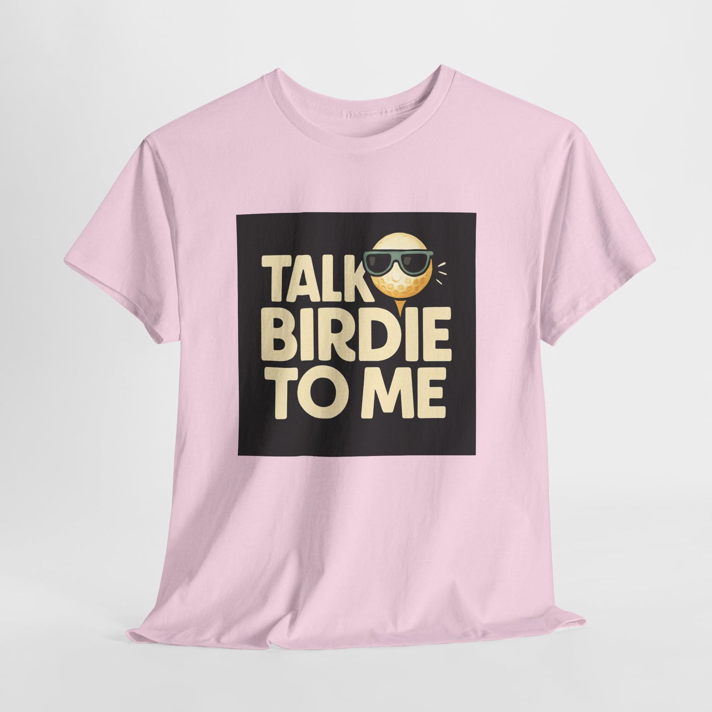 "Talk Birdie To Me" Funny Golf T shirt