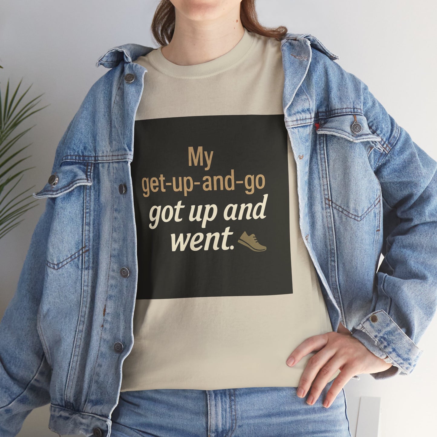 My get-up-and-go got up and went. T‑Shirt — Funny Lazy Motivation Graphic Tee
