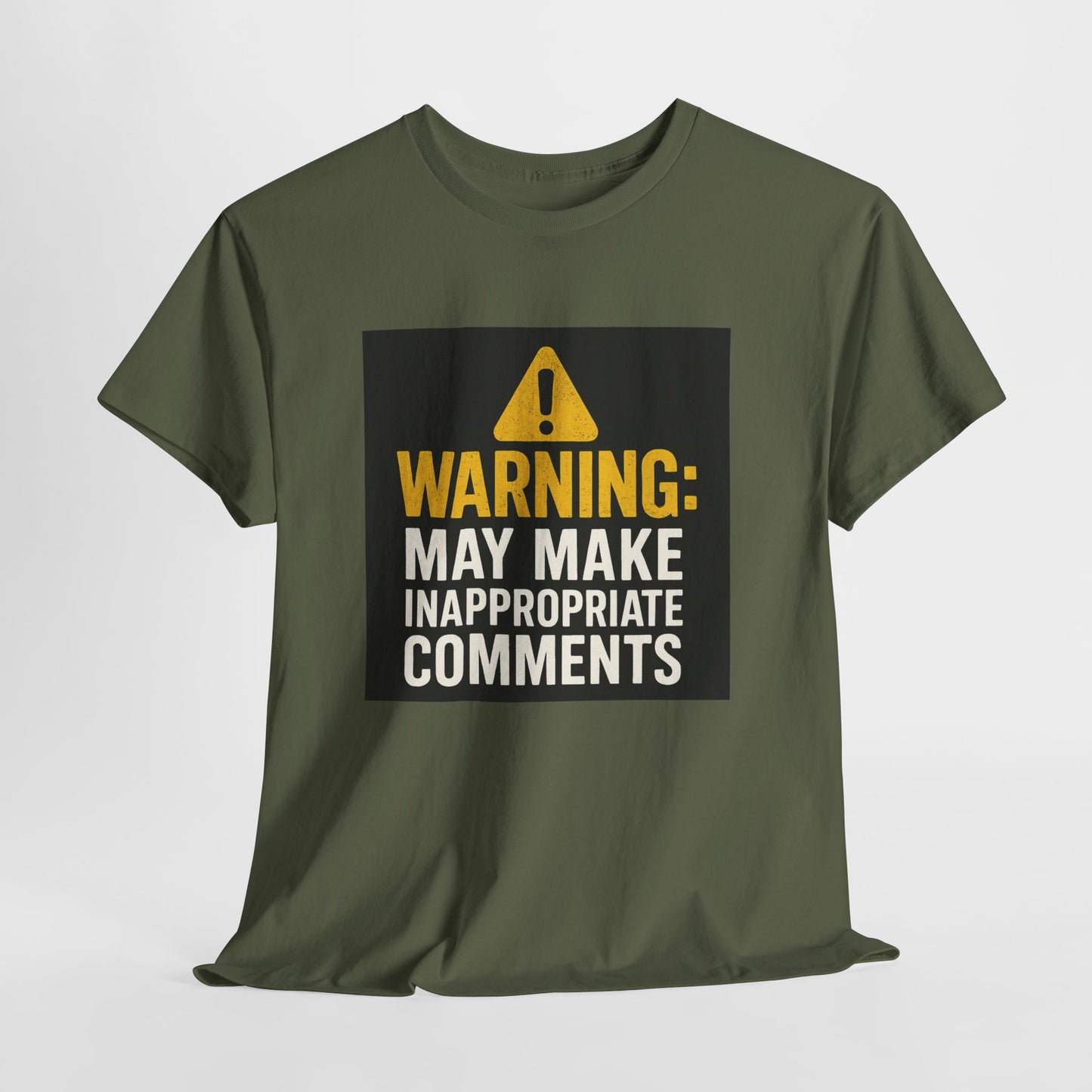 Warning: May Make Inappropriate Comments T‑Shirt