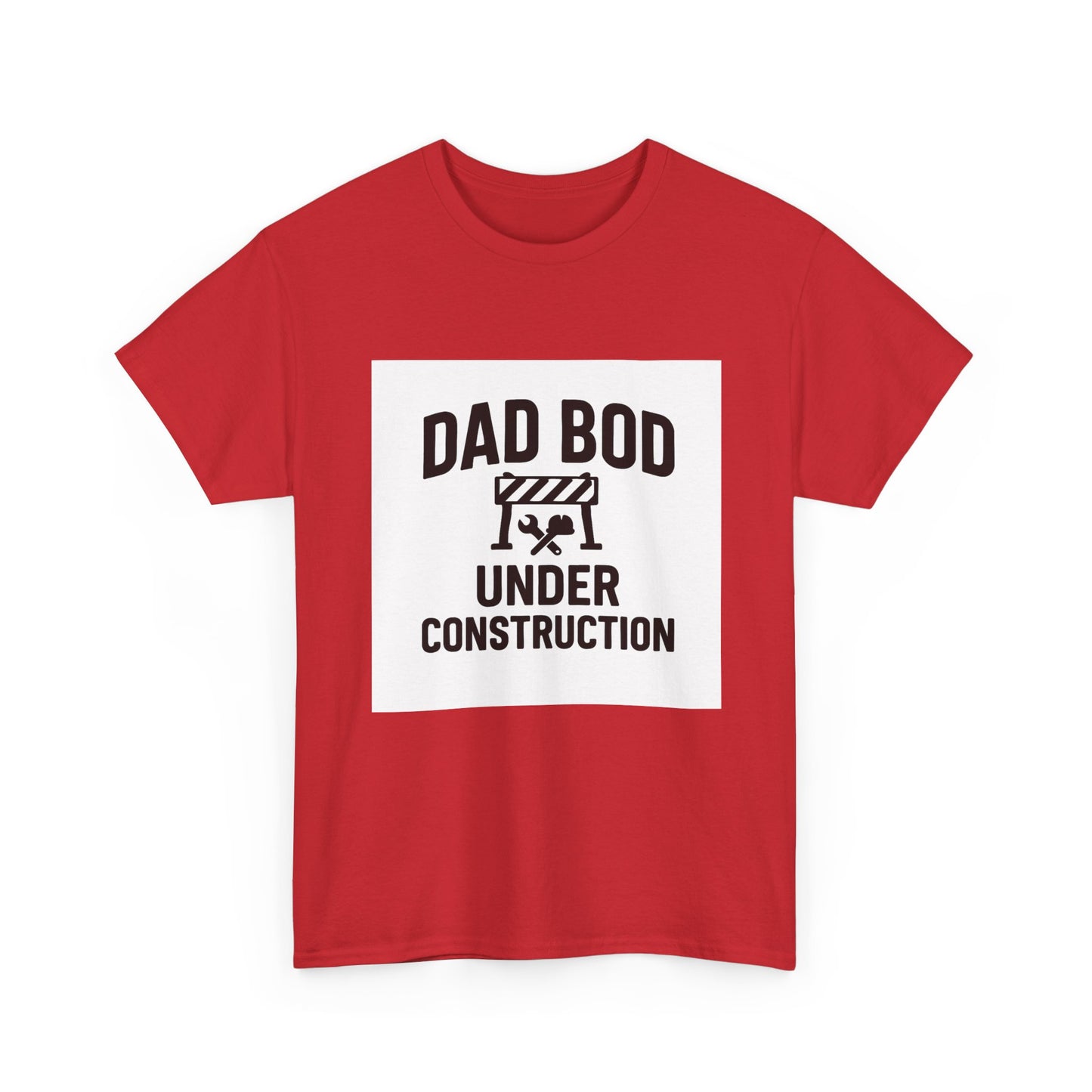 Dad Bod Under Construction T-Shirt — Funny Father’s Day Tee