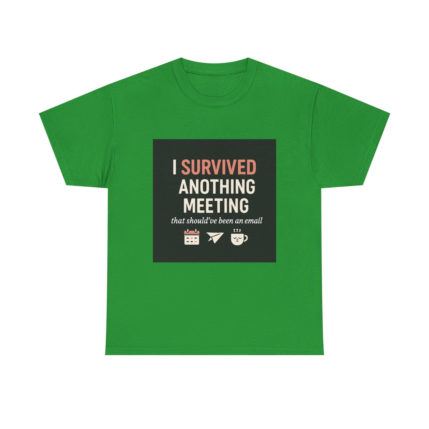 Survived Another Meeting T-Shirt — Funny Office Humor Tee