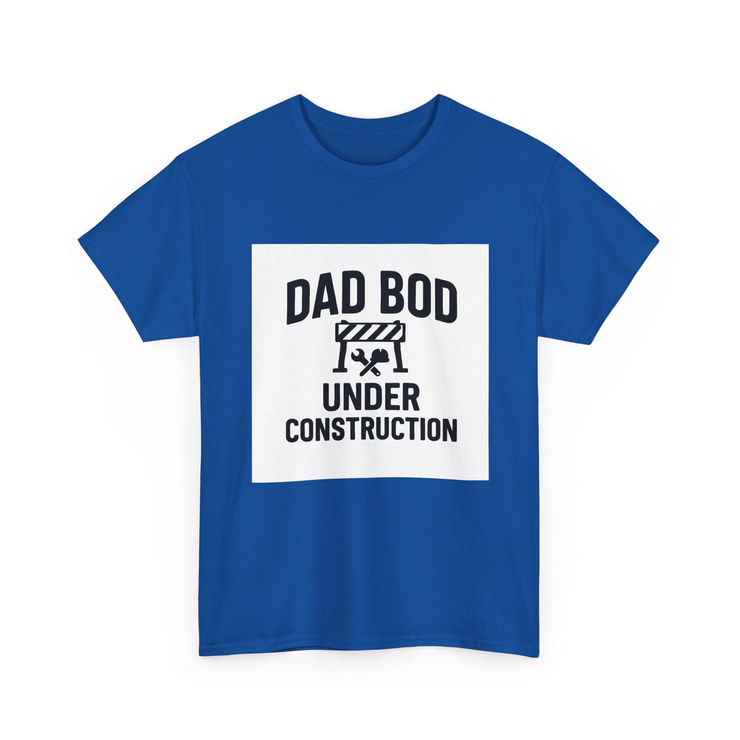 Dad Bod Under Construction T-Shirt — Funny Father’s Day Tee