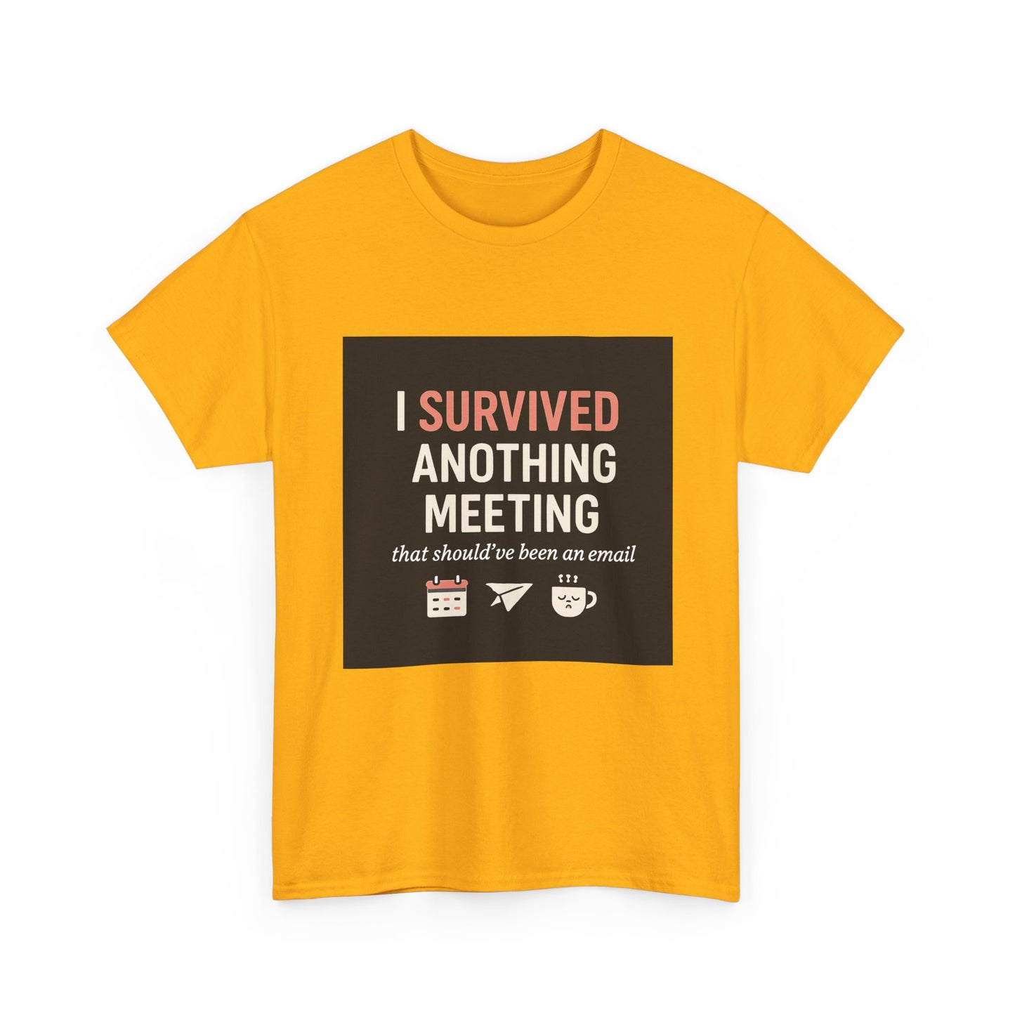 Survived Another Meeting T-Shirt — Funny Office Humor Tee