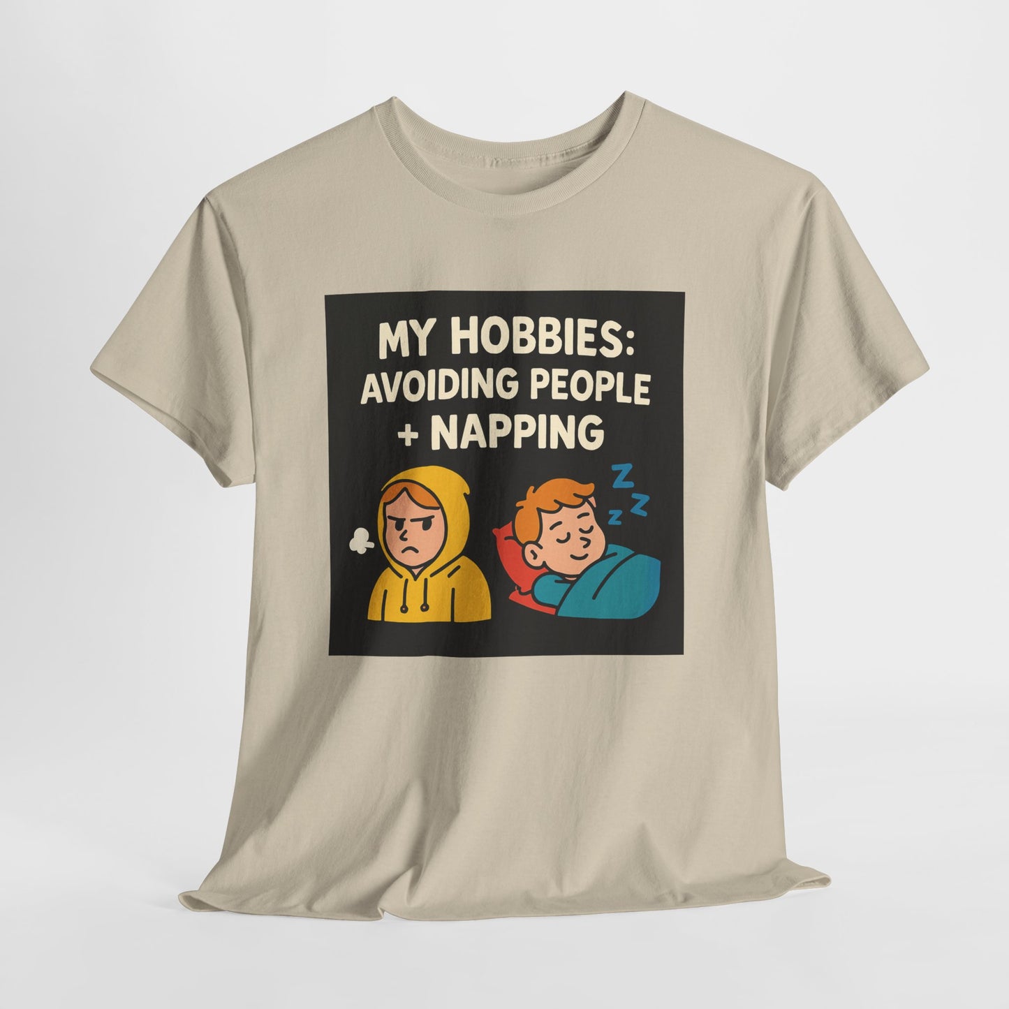 My Hobbies: Avoiding People + Napping T-Shirt — Funny Introvert Tee