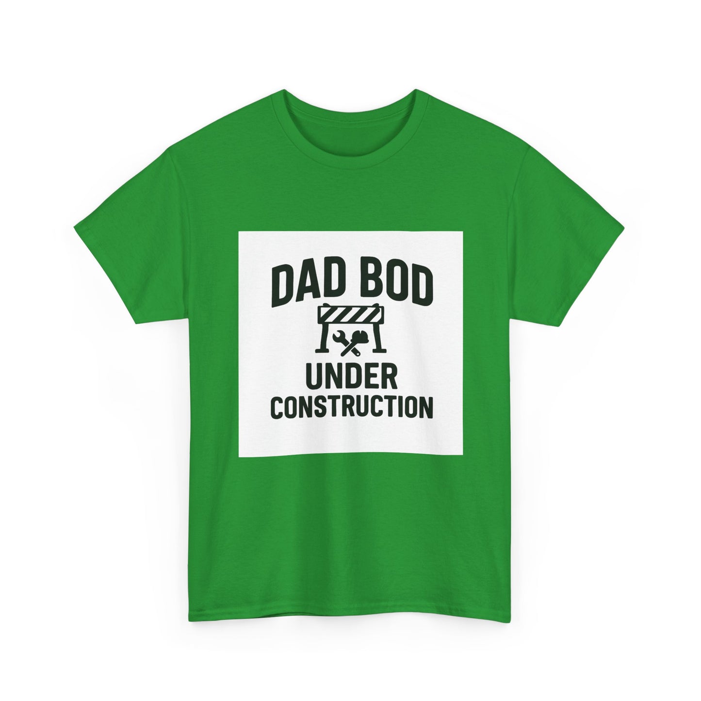 Dad Bod Under Construction T-Shirt — Funny Father’s Day Tee