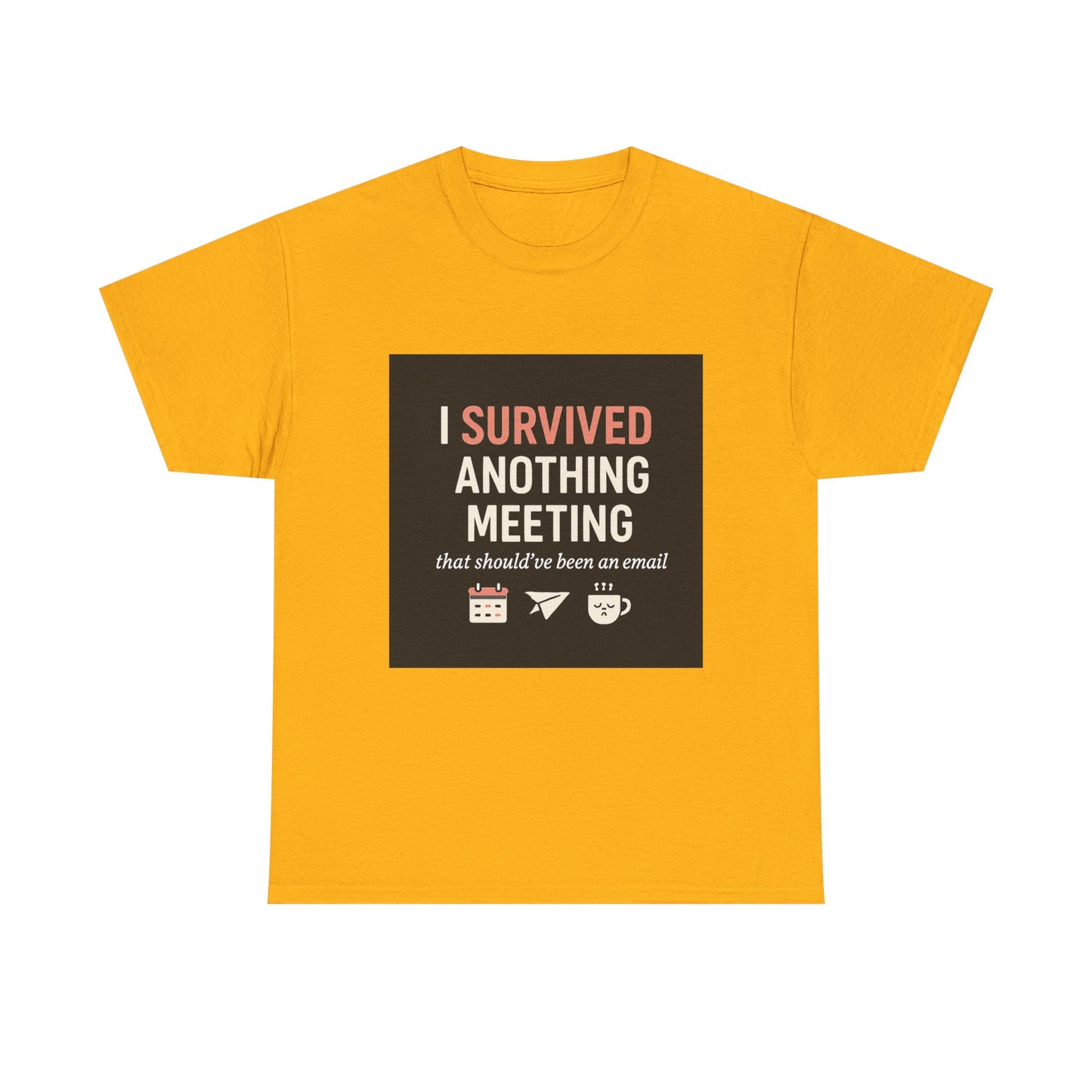 Survived Another Meeting T-Shirt — Funny Office Humor Tee