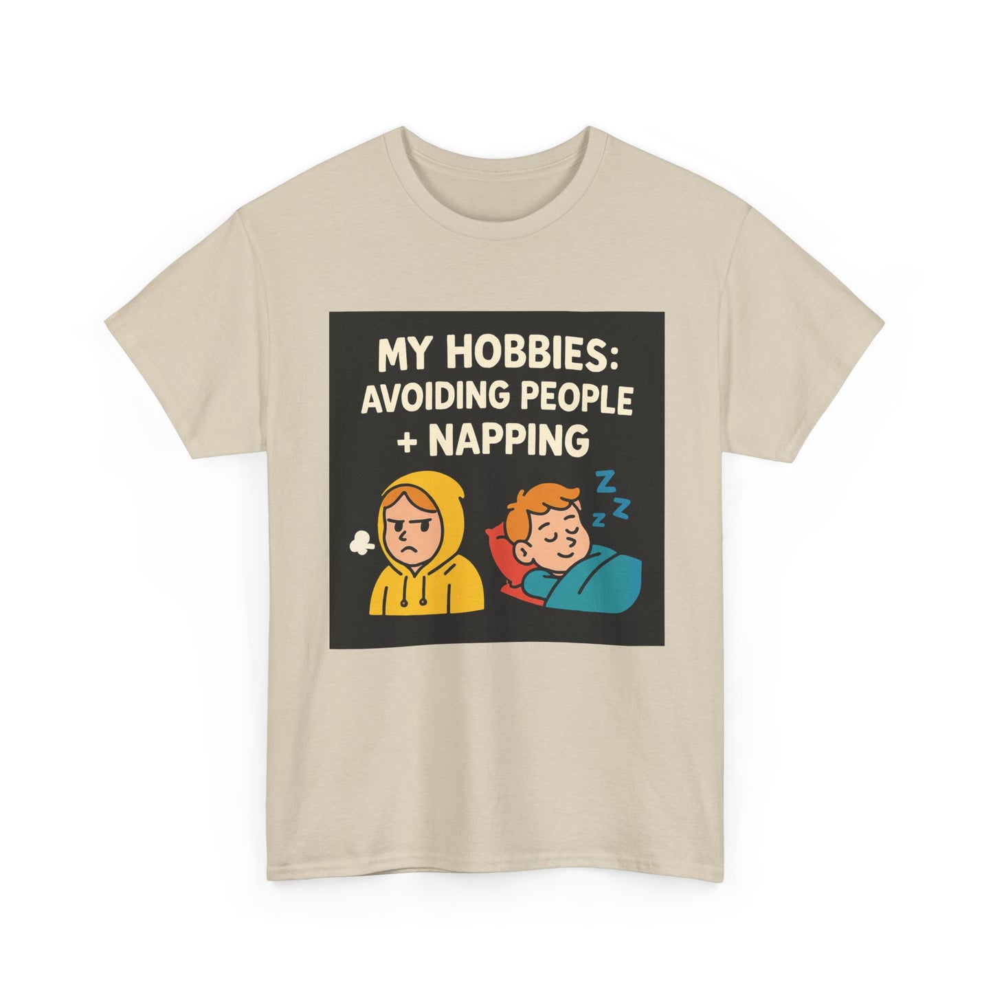 My Hobbies: Avoiding People + Napping T-Shirt — Funny Introvert Tee