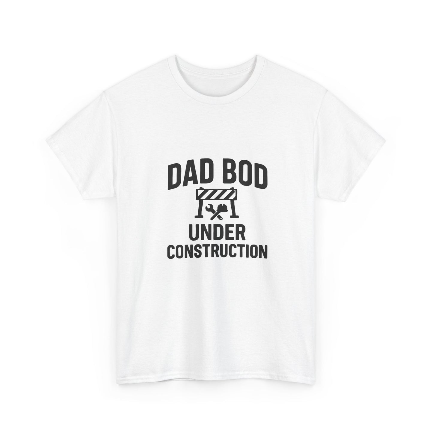 Dad Bod Under Construction T-Shirt — Funny Father’s Day Tee