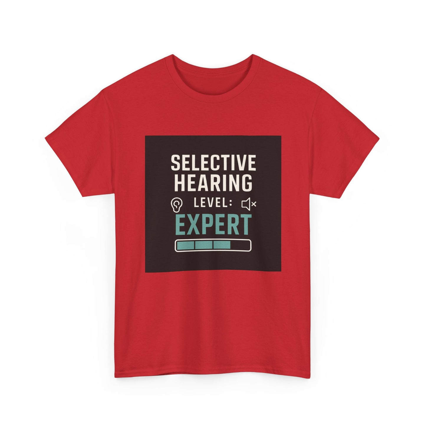 Selective Hearing Level: Expert T-Shirt