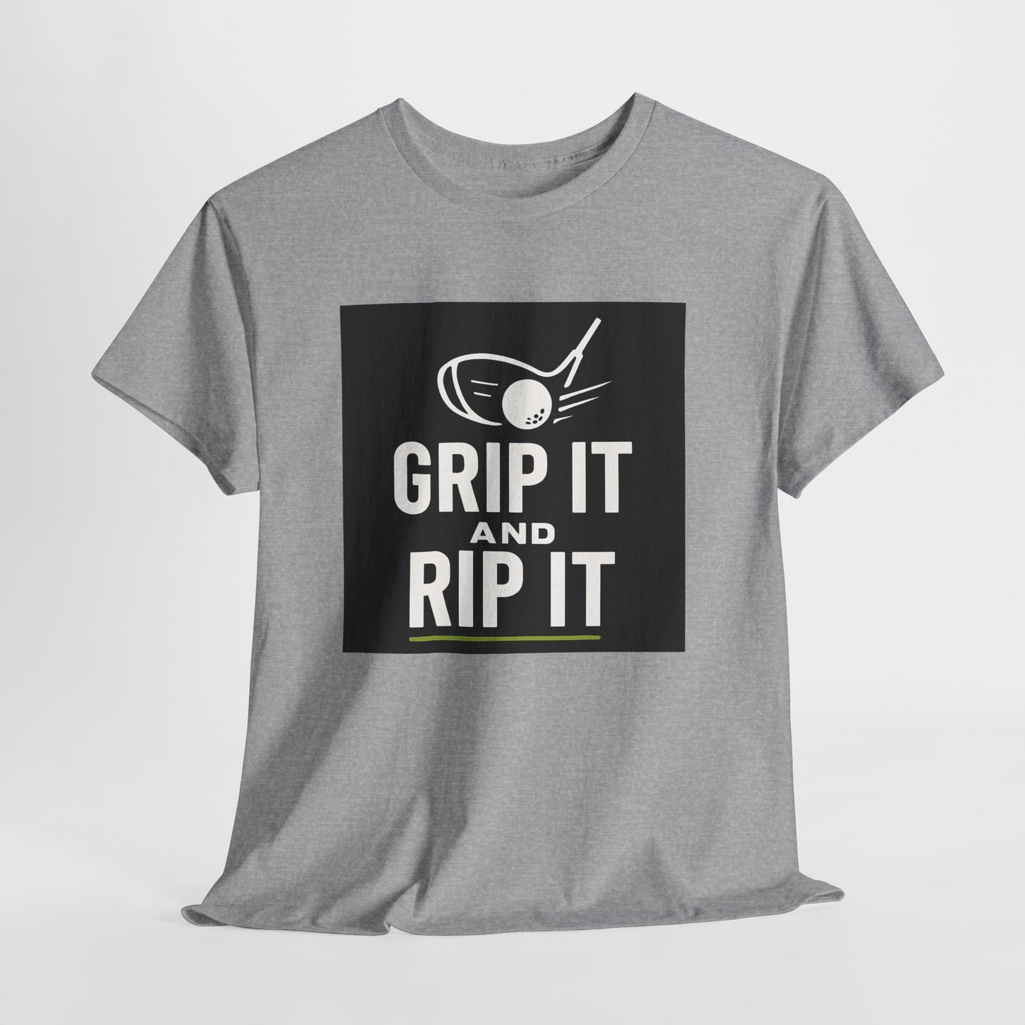 Grip It and Rip It Golf T-Shirt