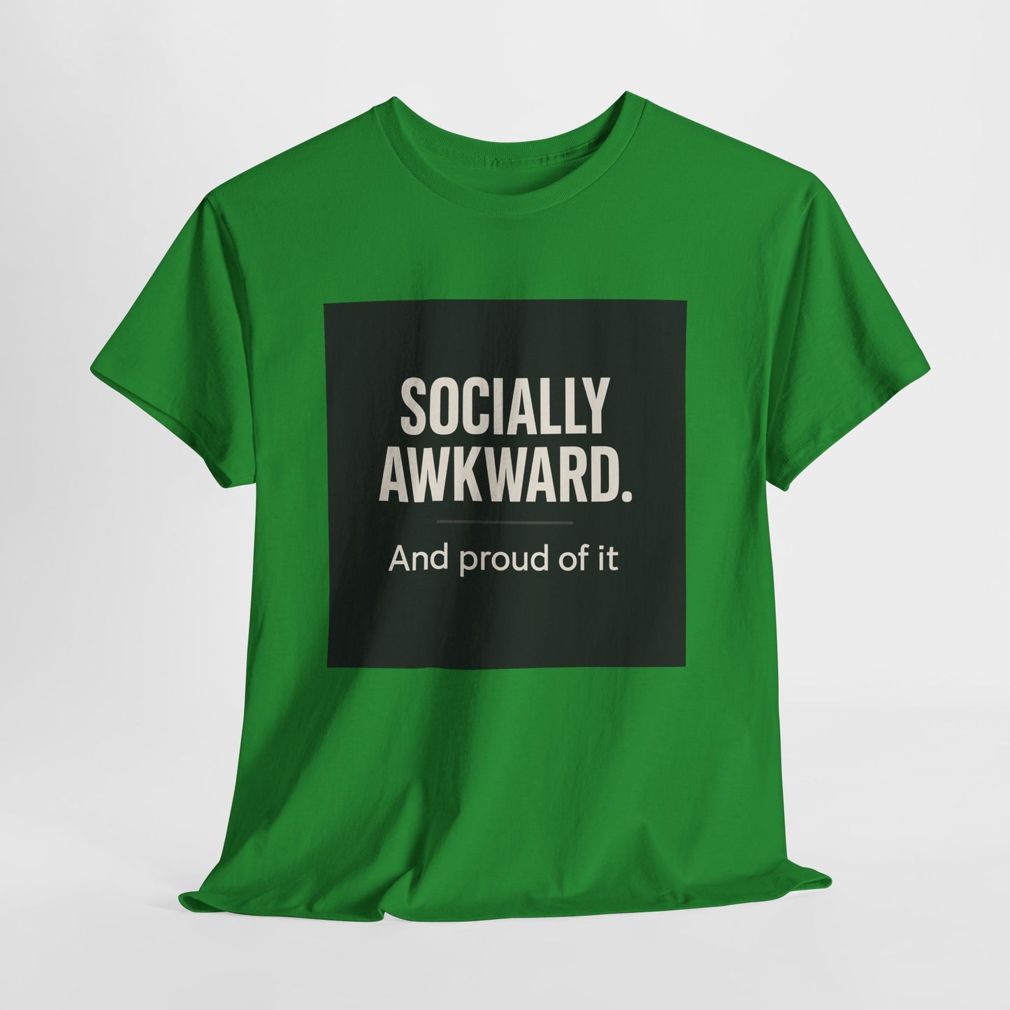 Socially Awkward Tee — “Socially Awkward. And proud of it.” Funny Introvert T-Shirt