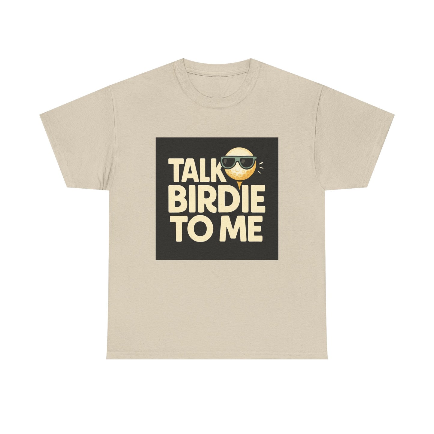 "Talk Birdie To Me" Funny Golf T shirt