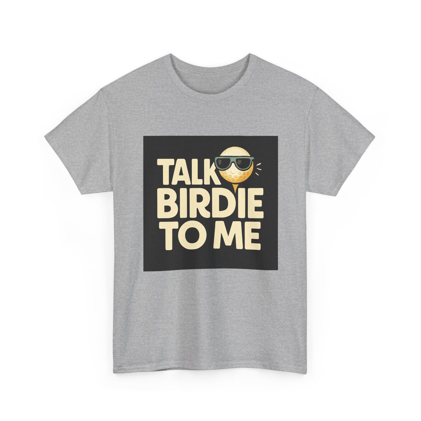 "Talk Birdie To Me" Funny Golf T shirt