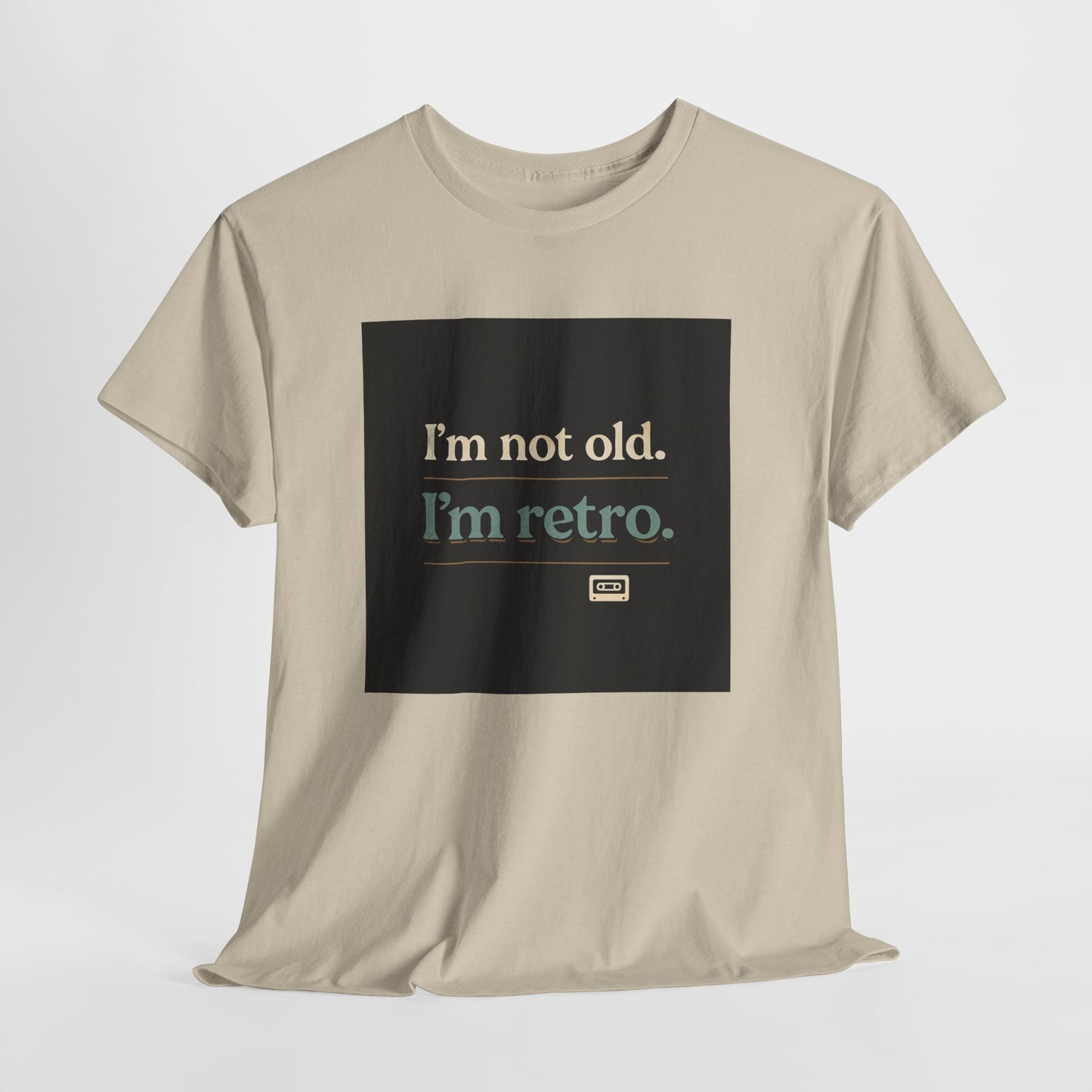 Retro Humor T-Shirt — "I'm not old. I'm retro." Graphic Tee
