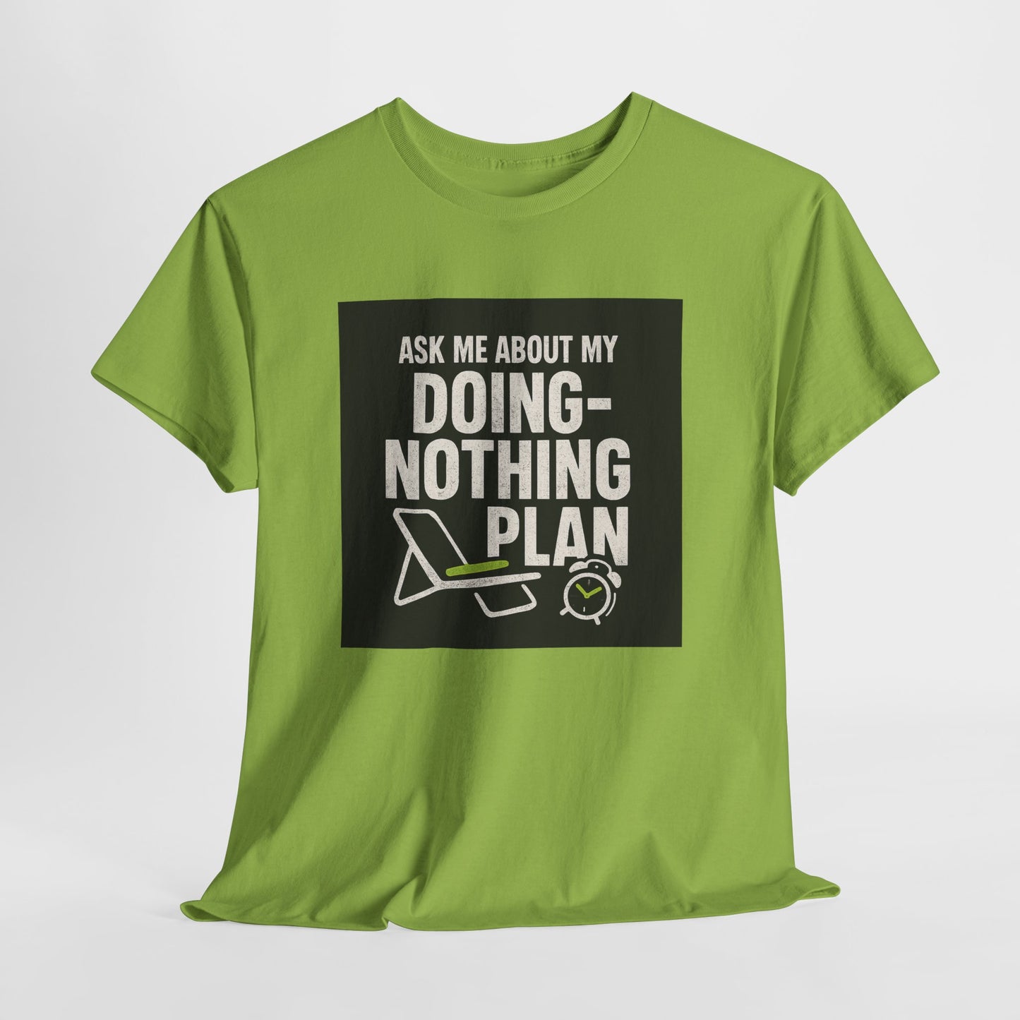 Doing-Nothing Plan T-Shirt - Funny Lazy Day Graphic Tee