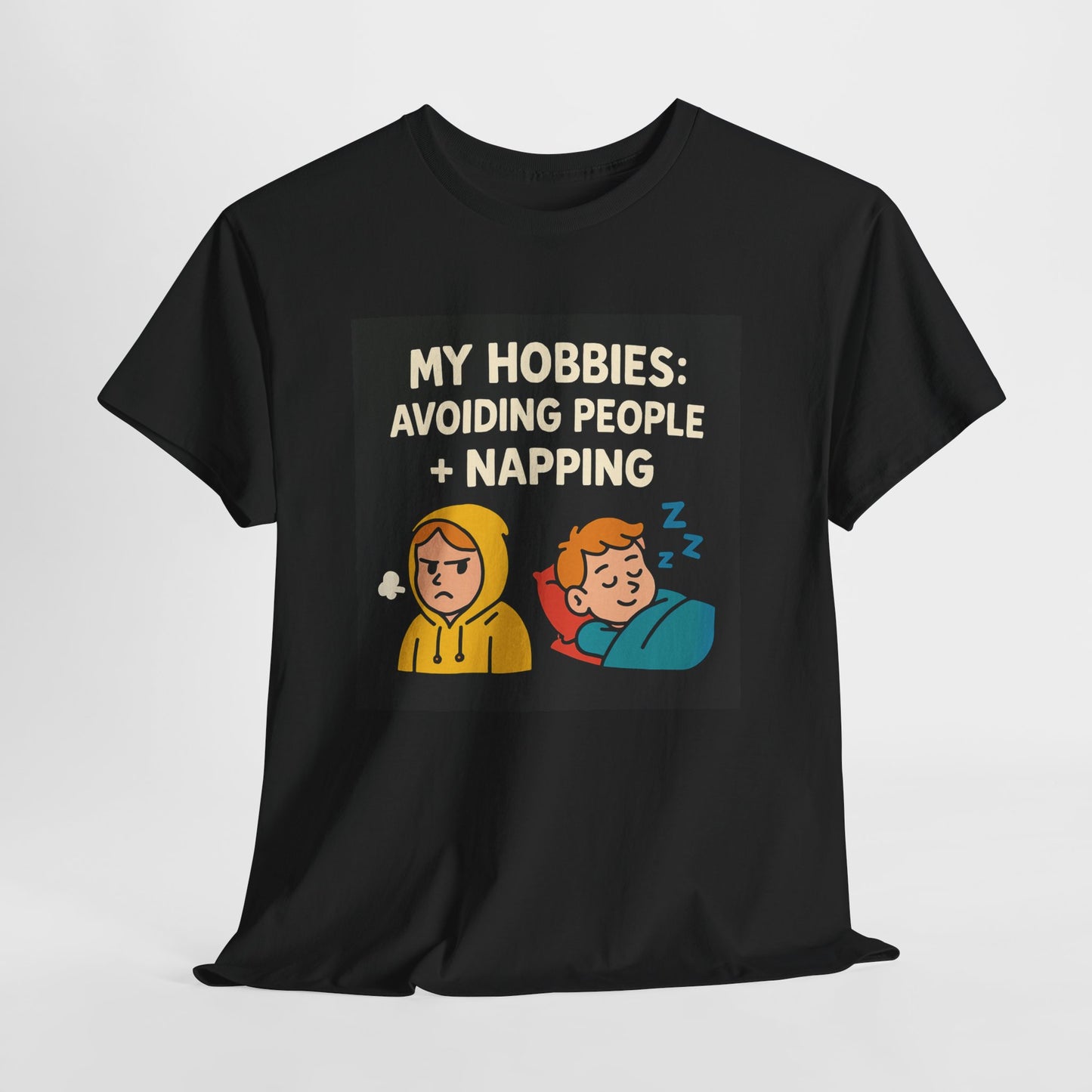 My Hobbies: Avoiding People + Napping T-Shirt — Funny Introvert Tee