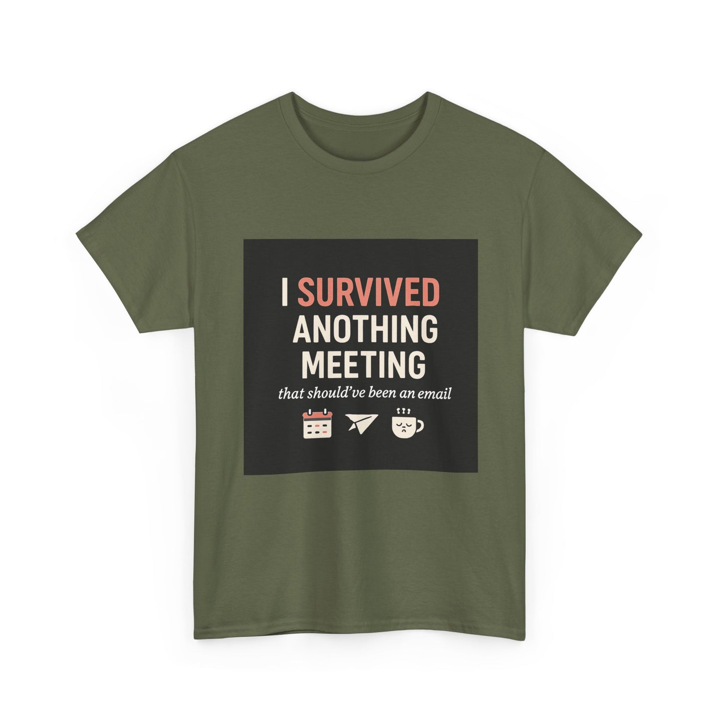 Survived Another Meeting T-Shirt — Funny Office Humor Tee