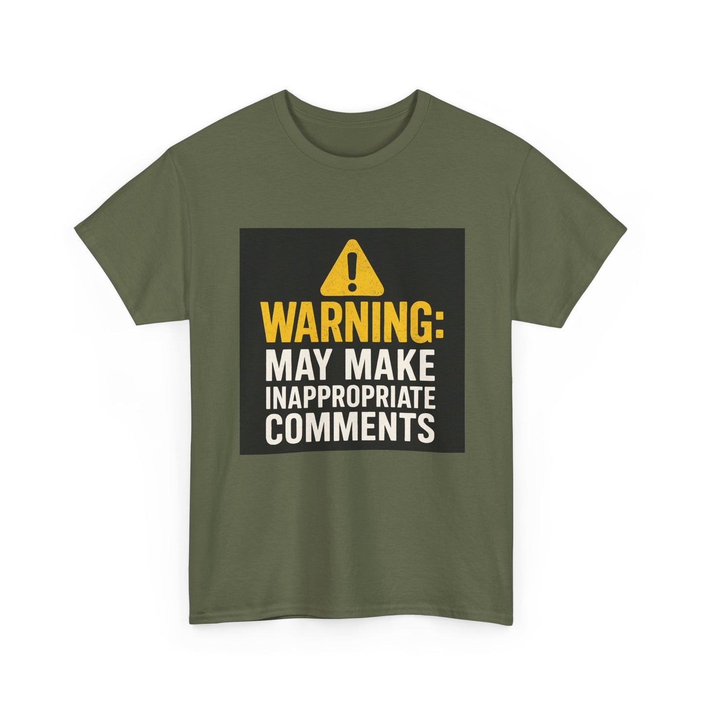 Warning: May Make Inappropriate Comments T‑Shirt