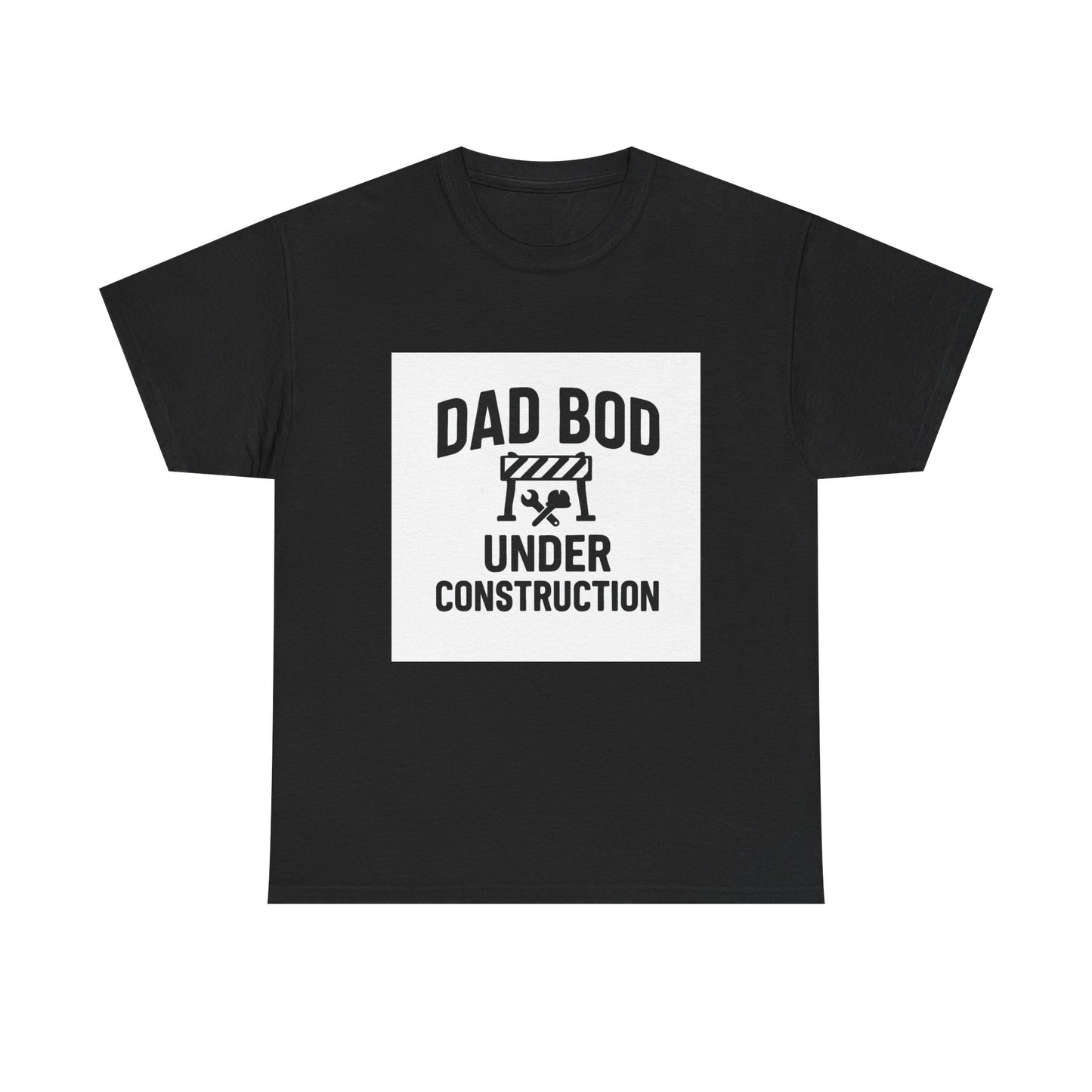 Dad Bod Under Construction T-Shirt — Funny Father’s Day Tee