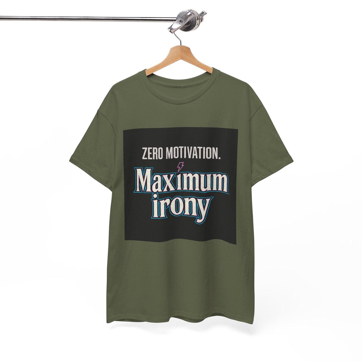 T-Shirt — "Zero Motivation. Maximum Irony" Graphic Tee