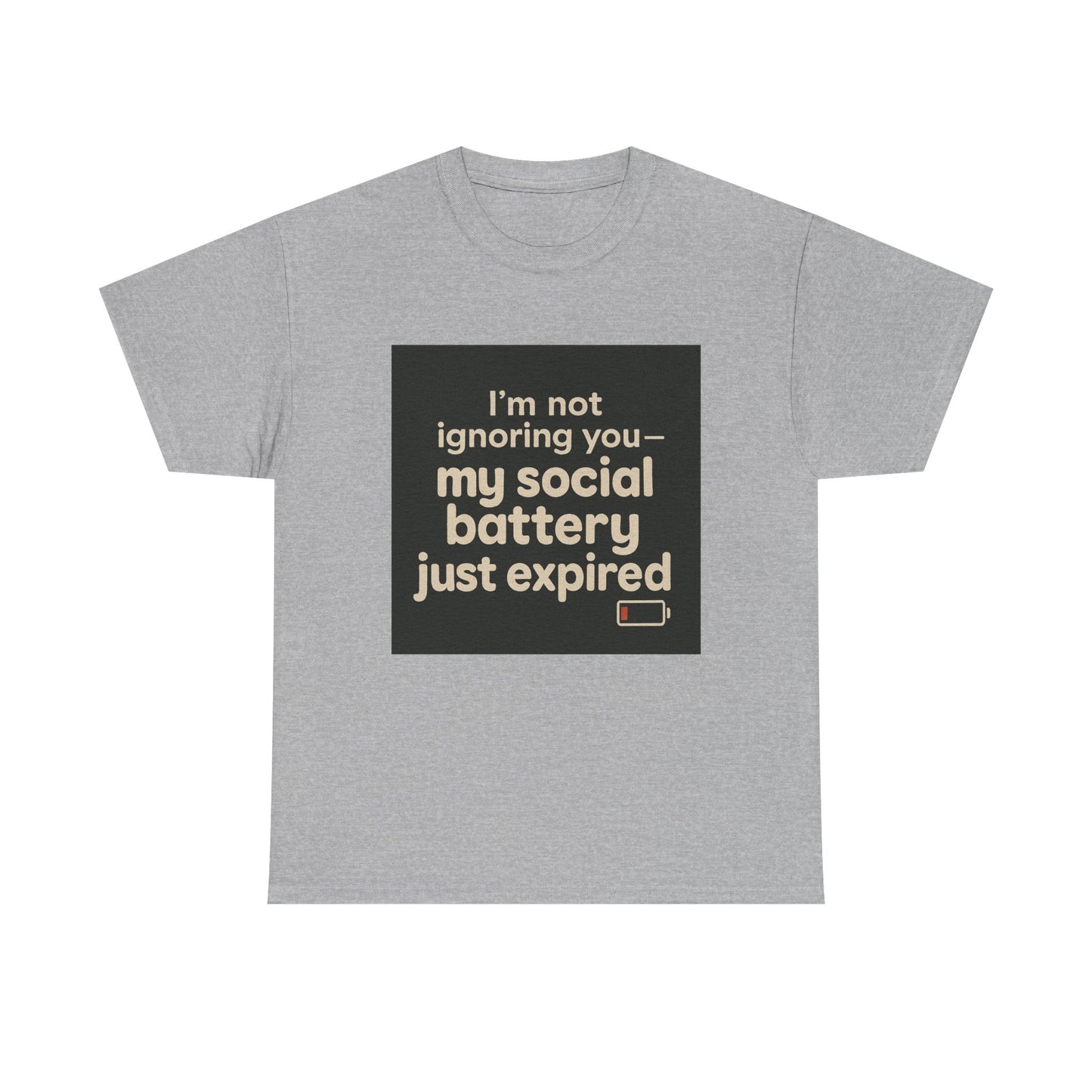 T-Shirt — "My Social Battery Just Expired" Funny Introvert Tee