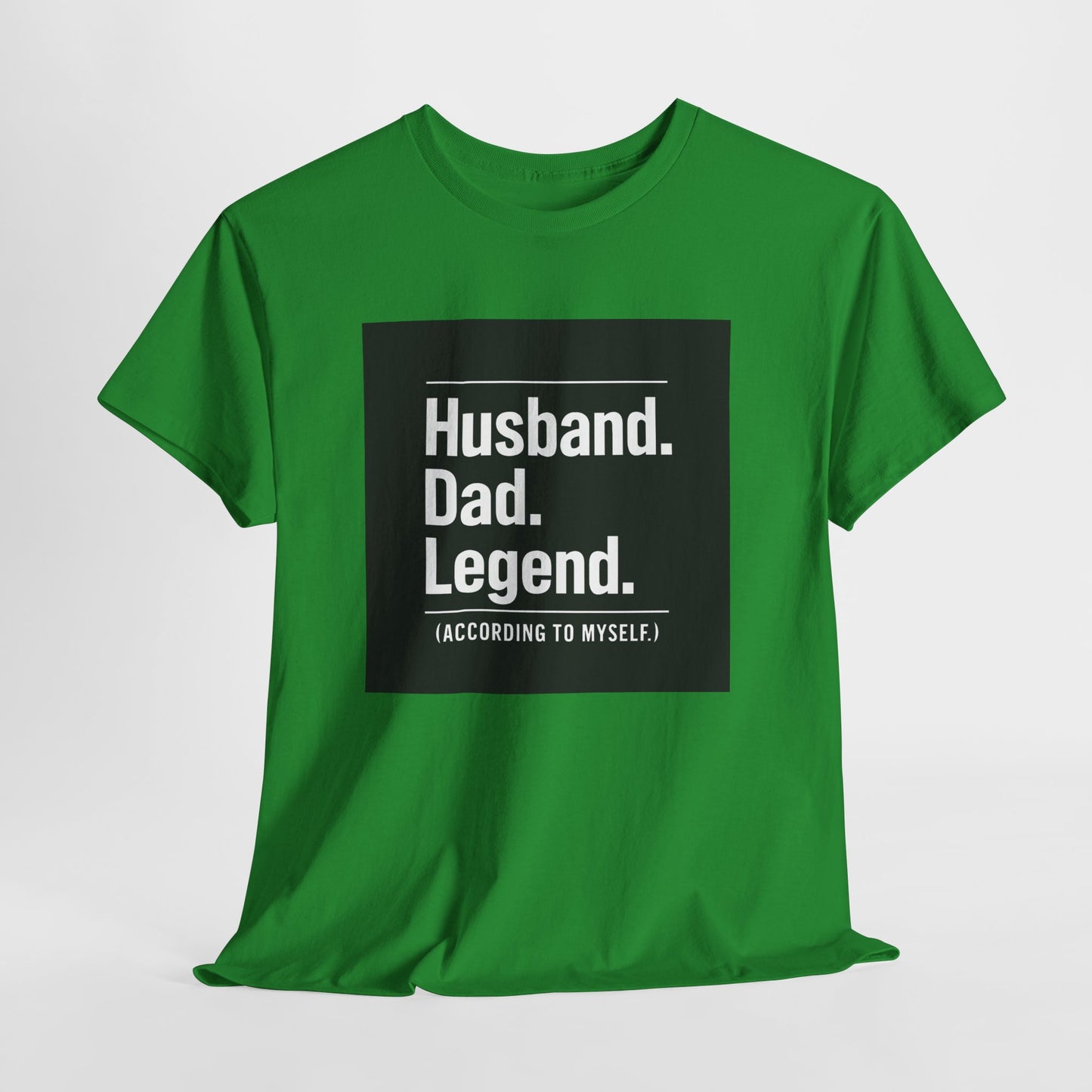 Husband. Dad. Legend. Tee — Funny Father’s Day Graphic T-Shirt