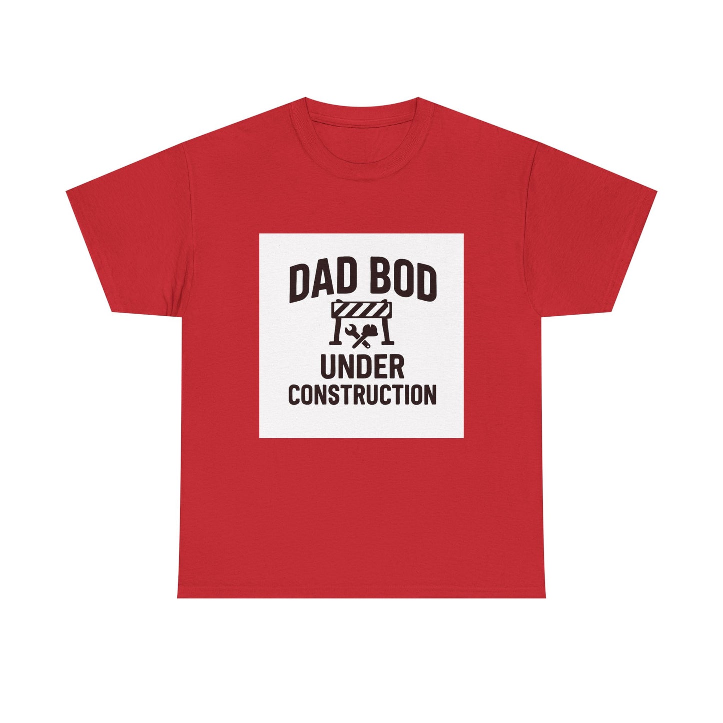 Dad Bod Under Construction T-Shirt — Funny Father’s Day Tee