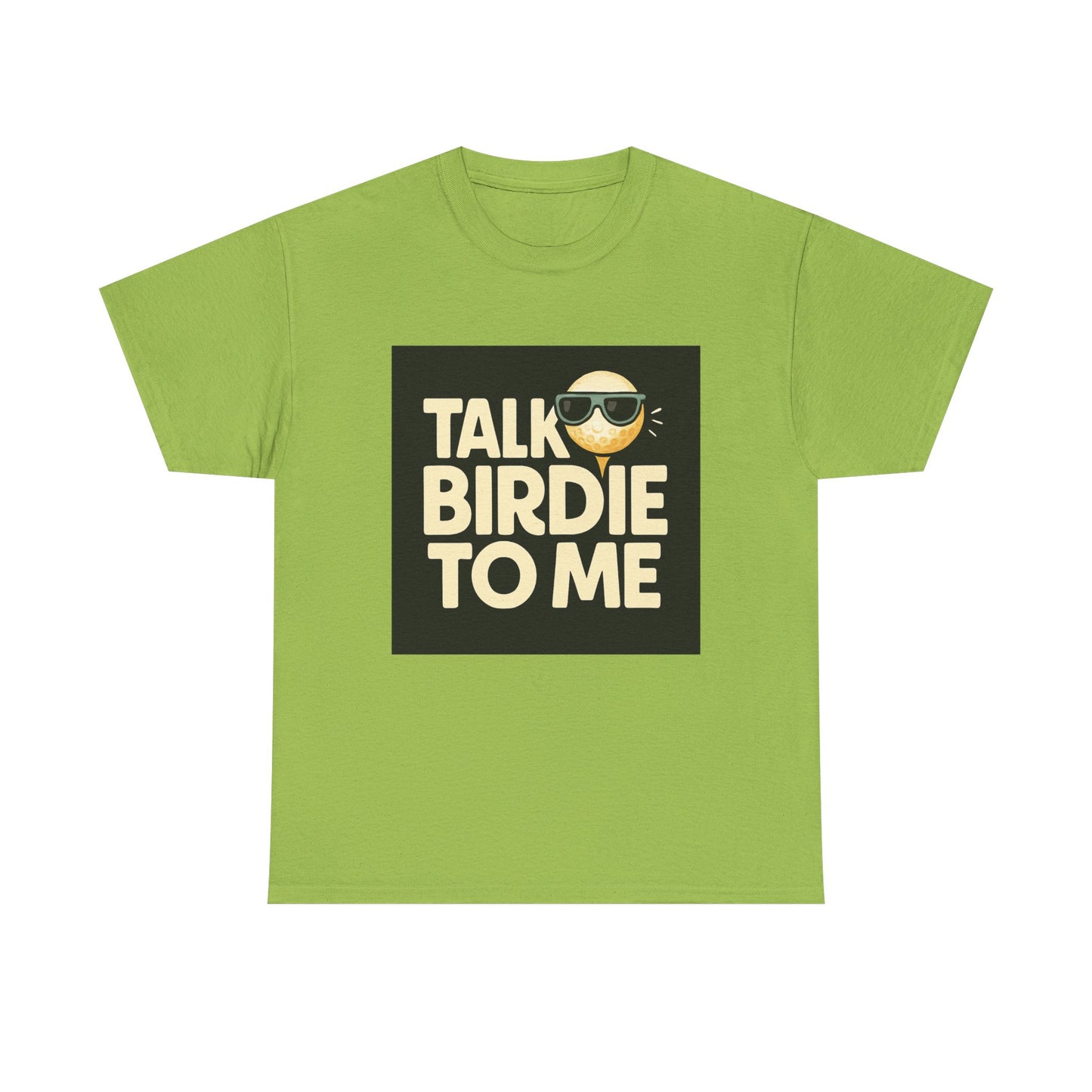 "Talk Birdie To Me" Funny Golf T shirt