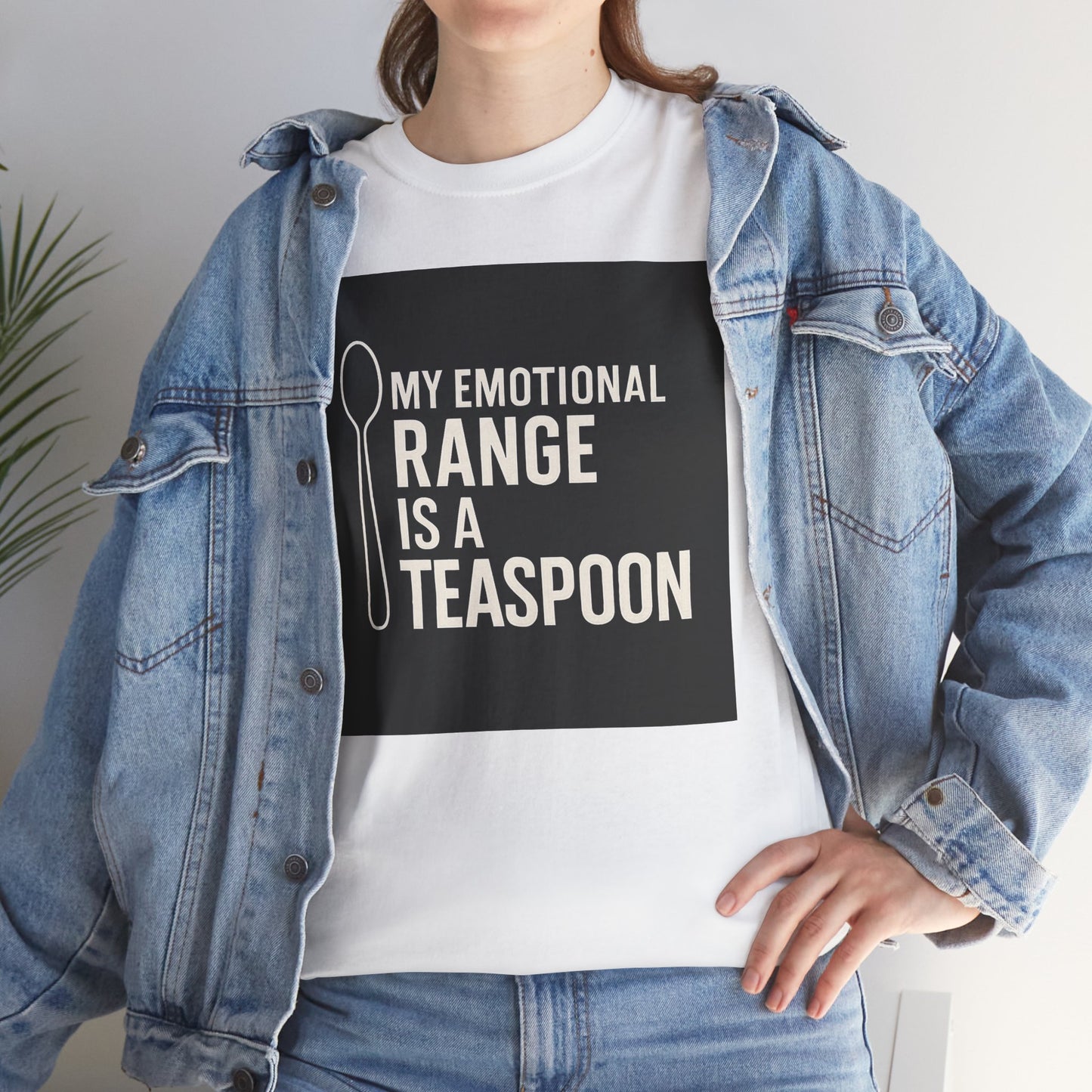 My Emotional Range Is a Teaspoon T-Shirt – Funny Sarcastic Graphic Tee for Tea Lovers