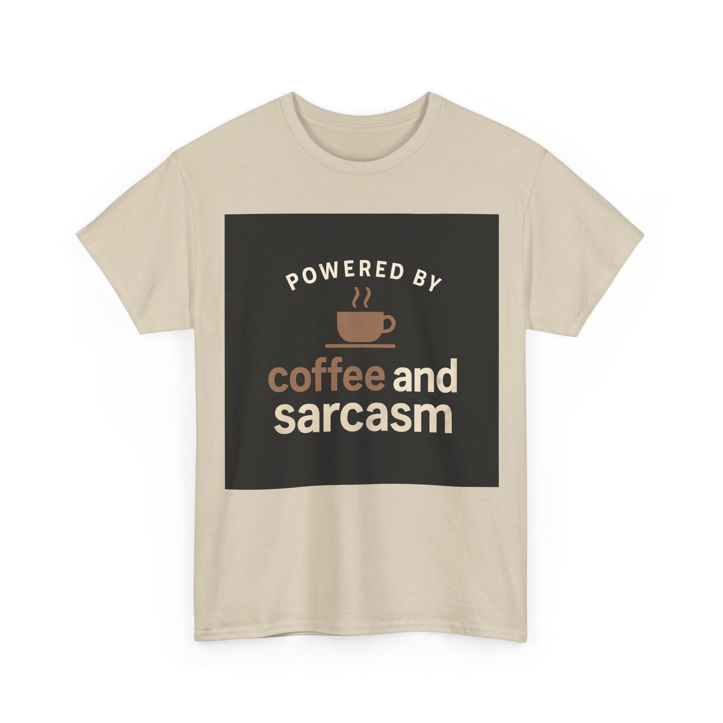 Coffee & Sarcasm T-Shirt — "Powered by Coffee and Sarcasm" Graphic Tee