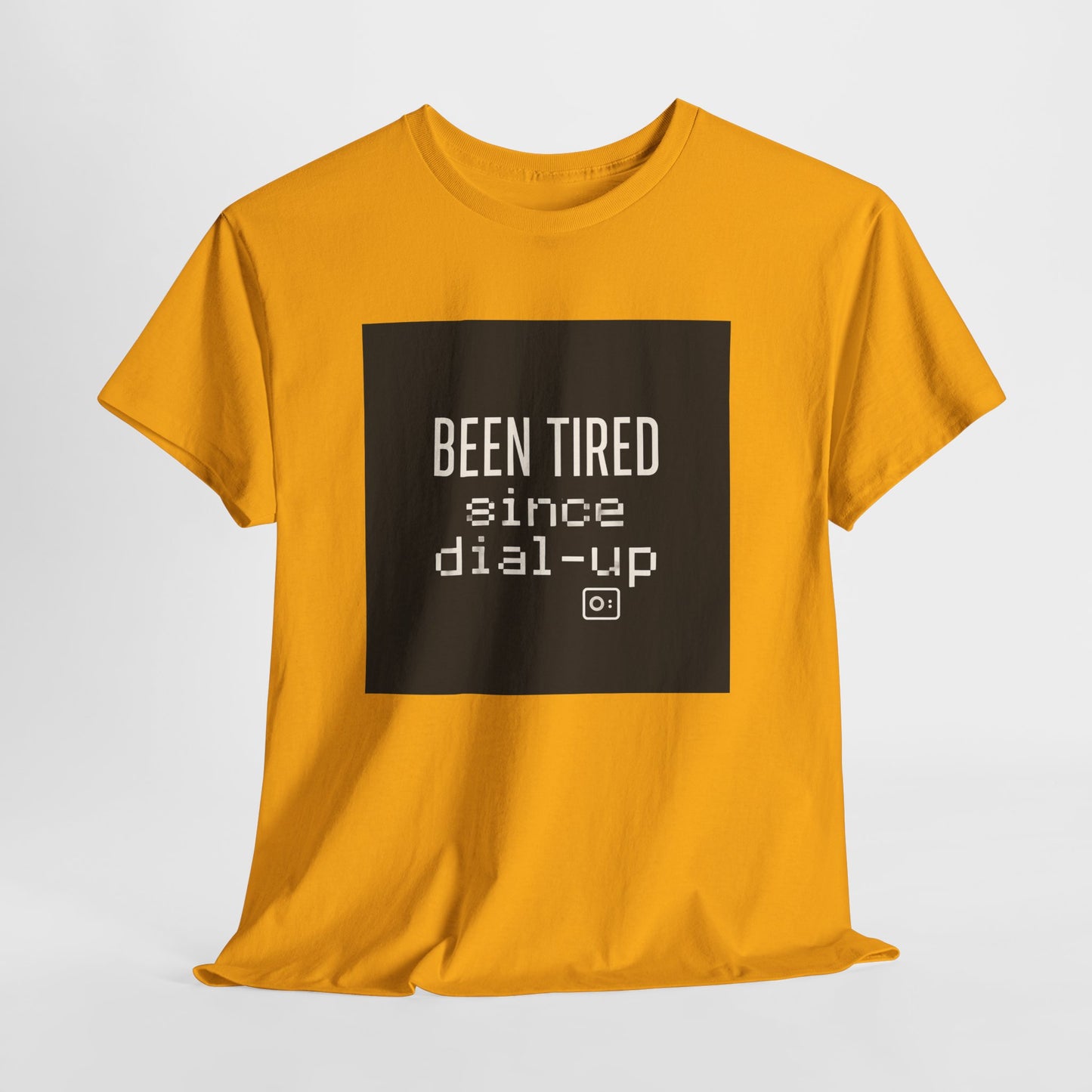 Been Tired Since Dial-Up Tee — Retro Internet Vintage Tech T-Shirt