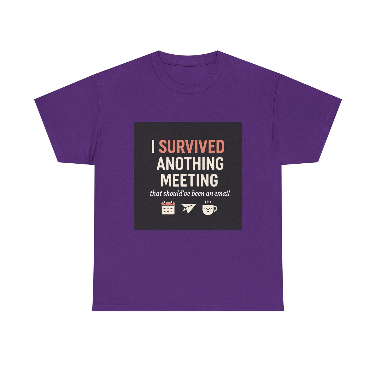 Survived Another Meeting T-Shirt — Funny Office Humor Tee