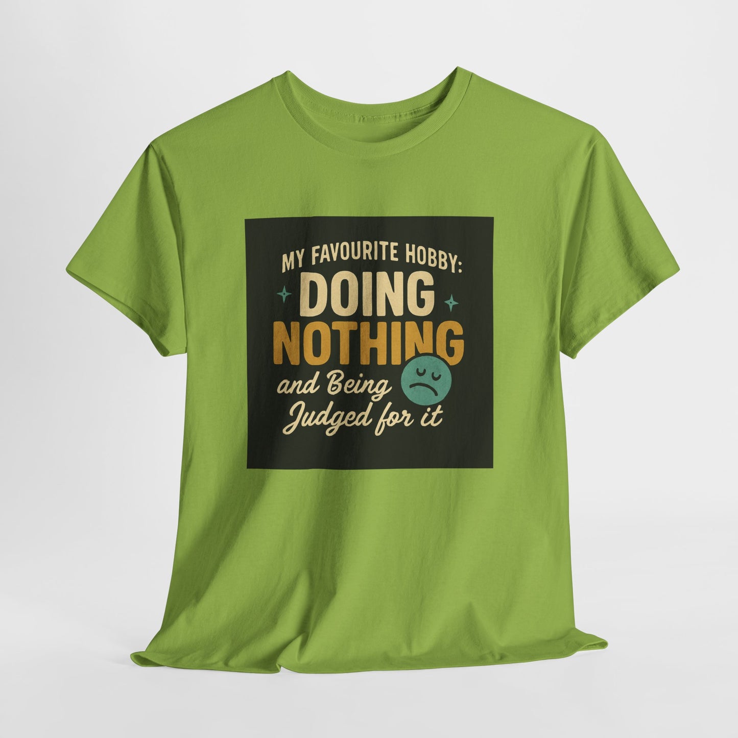 Doing Nothing & Being Judged T-Shirt — Funny Lazy Hobby Tee