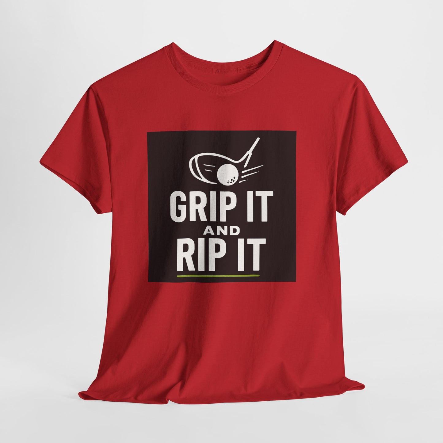 Grip It and Rip It Golf T-Shirt