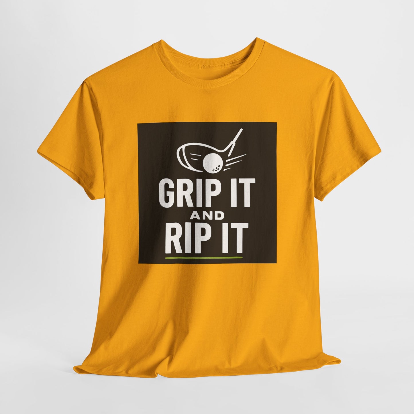 Grip It and Rip It Golf T-Shirt