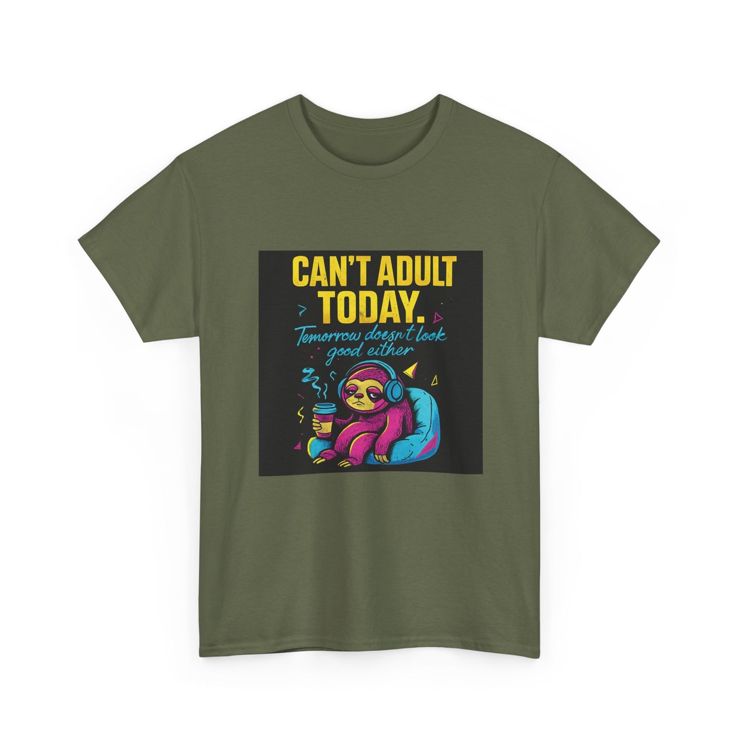 Can't Adult Today T-Shirt — Cute Sloth 'Tomorrow When I Feel Like A Grownup' Graphic Tee