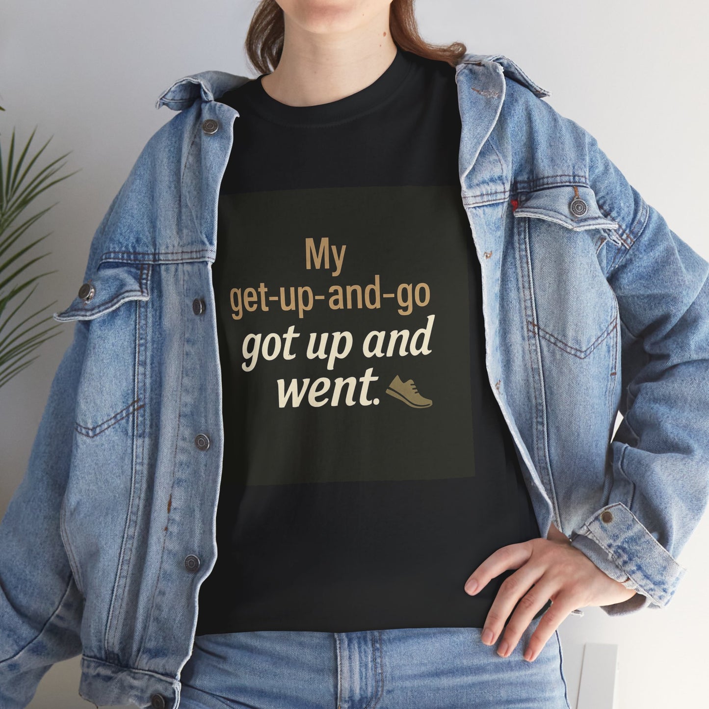 My get-up-and-go got up and went. T‑Shirt — Funny Lazy Motivation Graphic Tee