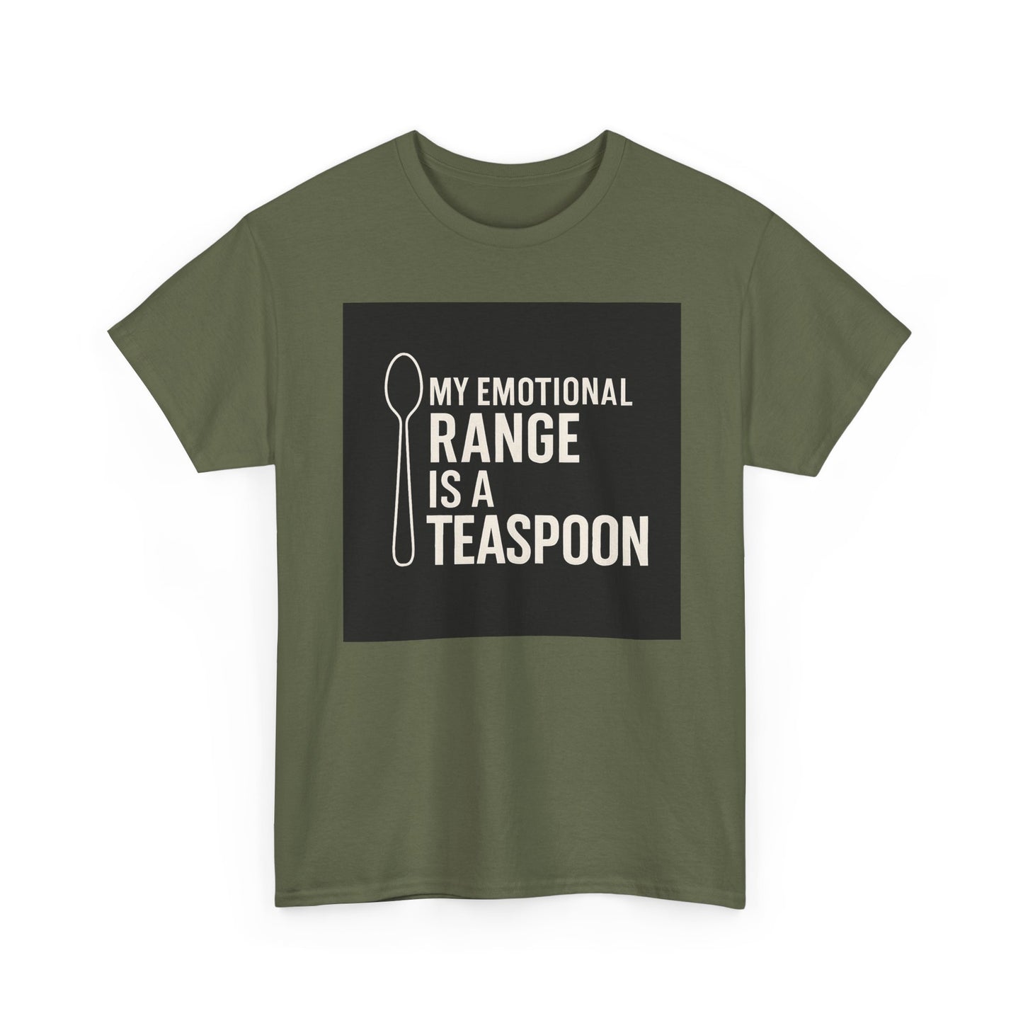 My Emotional Range Is a Teaspoon T-Shirt – Funny Sarcastic Graphic Tee for Tea Lovers