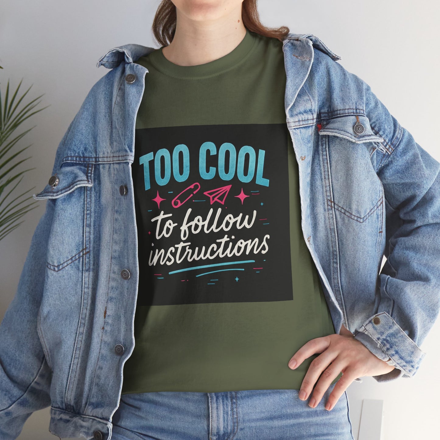 Too Cool to Follow Instructions T-Shirt — Funny Teen/Rebel Graphic Tee