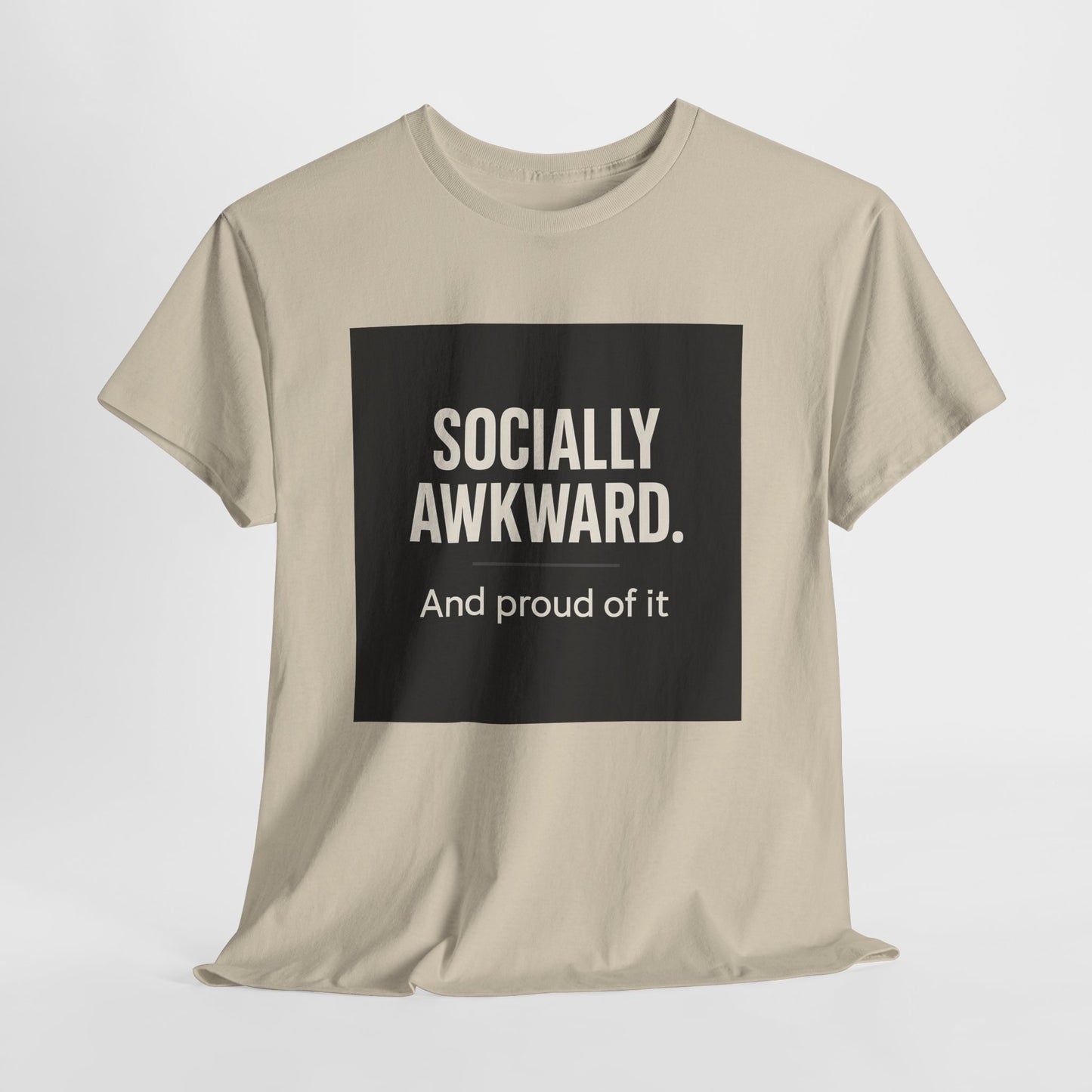 Socially Awkward Tee — “Socially Awkward. And proud of it.” Funny Introvert T-Shirt