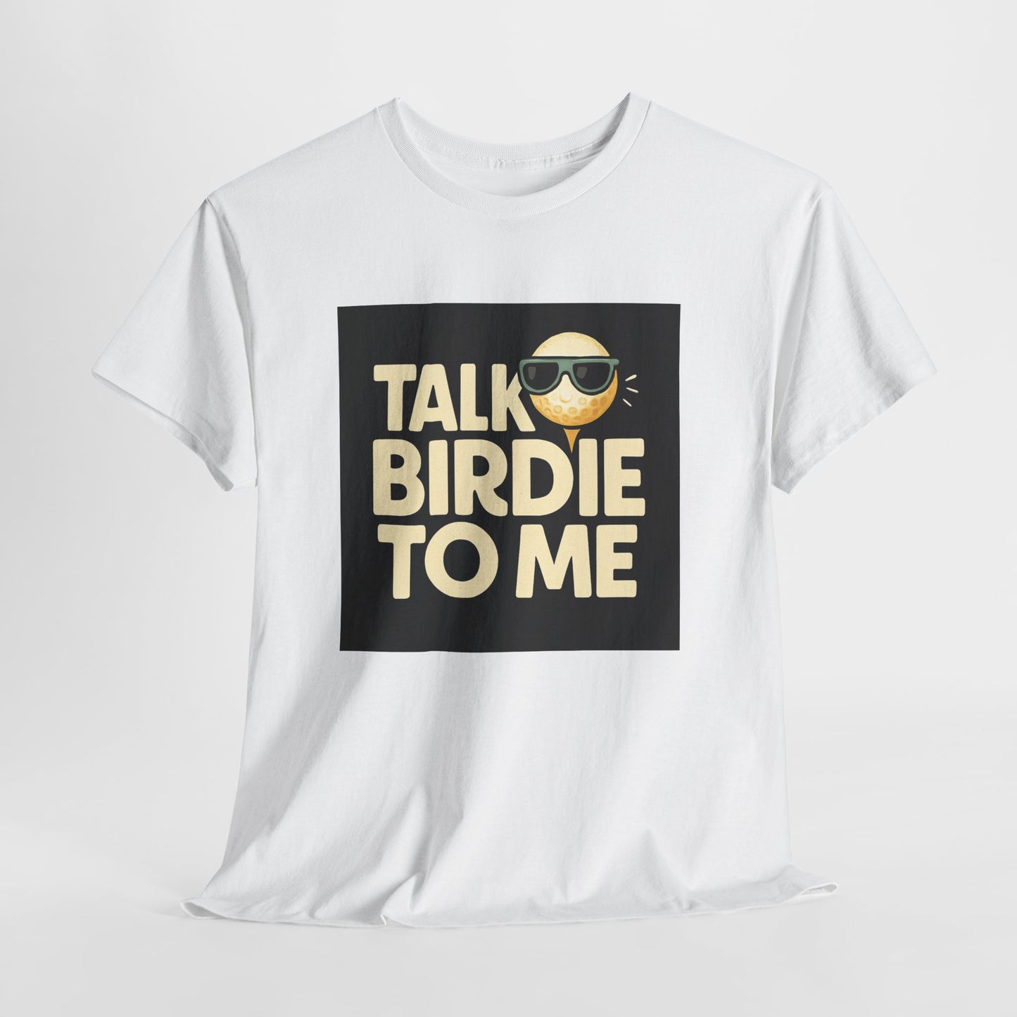 "Talk Birdie To Me" Funny Golf T shirt