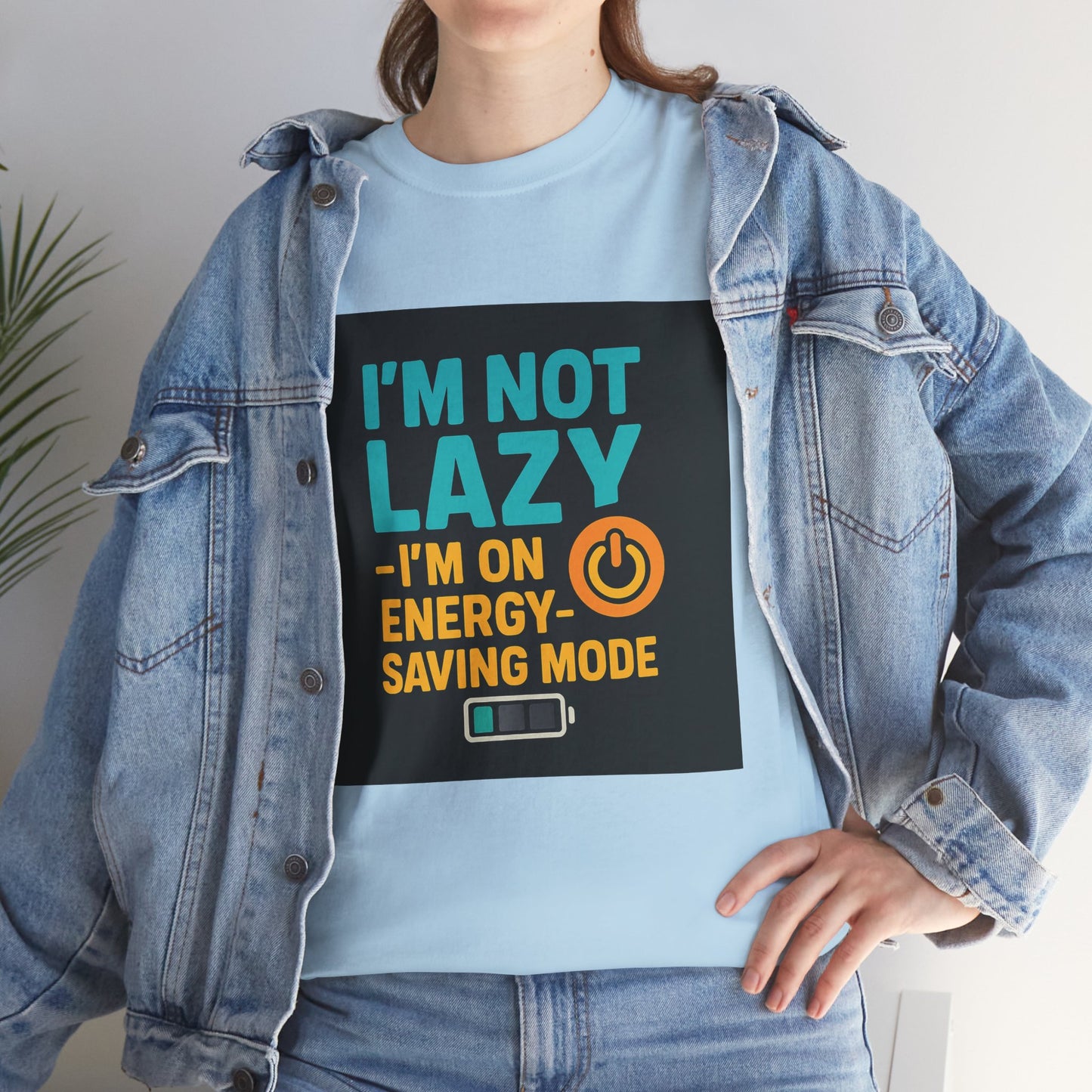 I'm Not Lazy I'm on Energy-Saving Mode T-Shirt